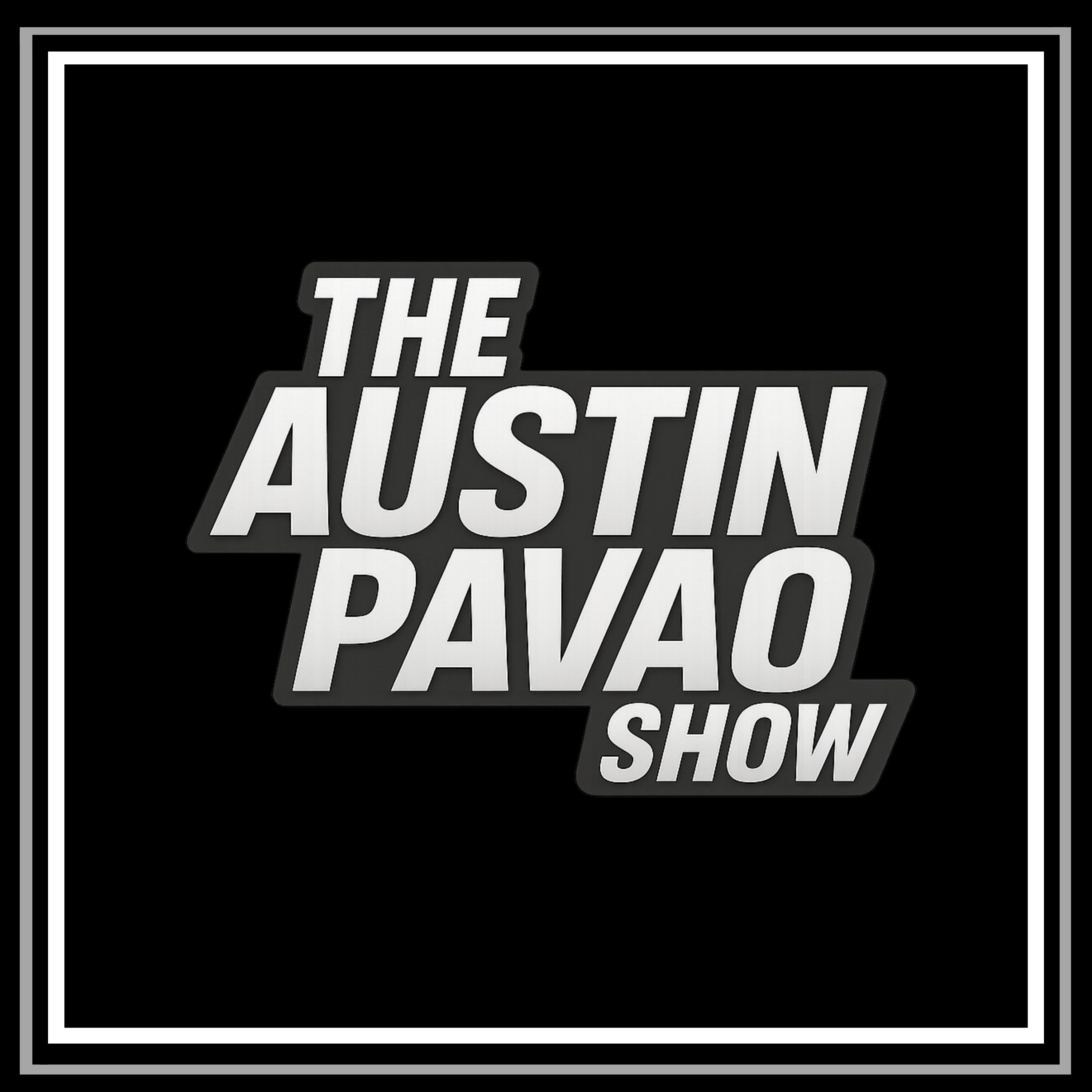 The Austin Pavao Show podcast artwork