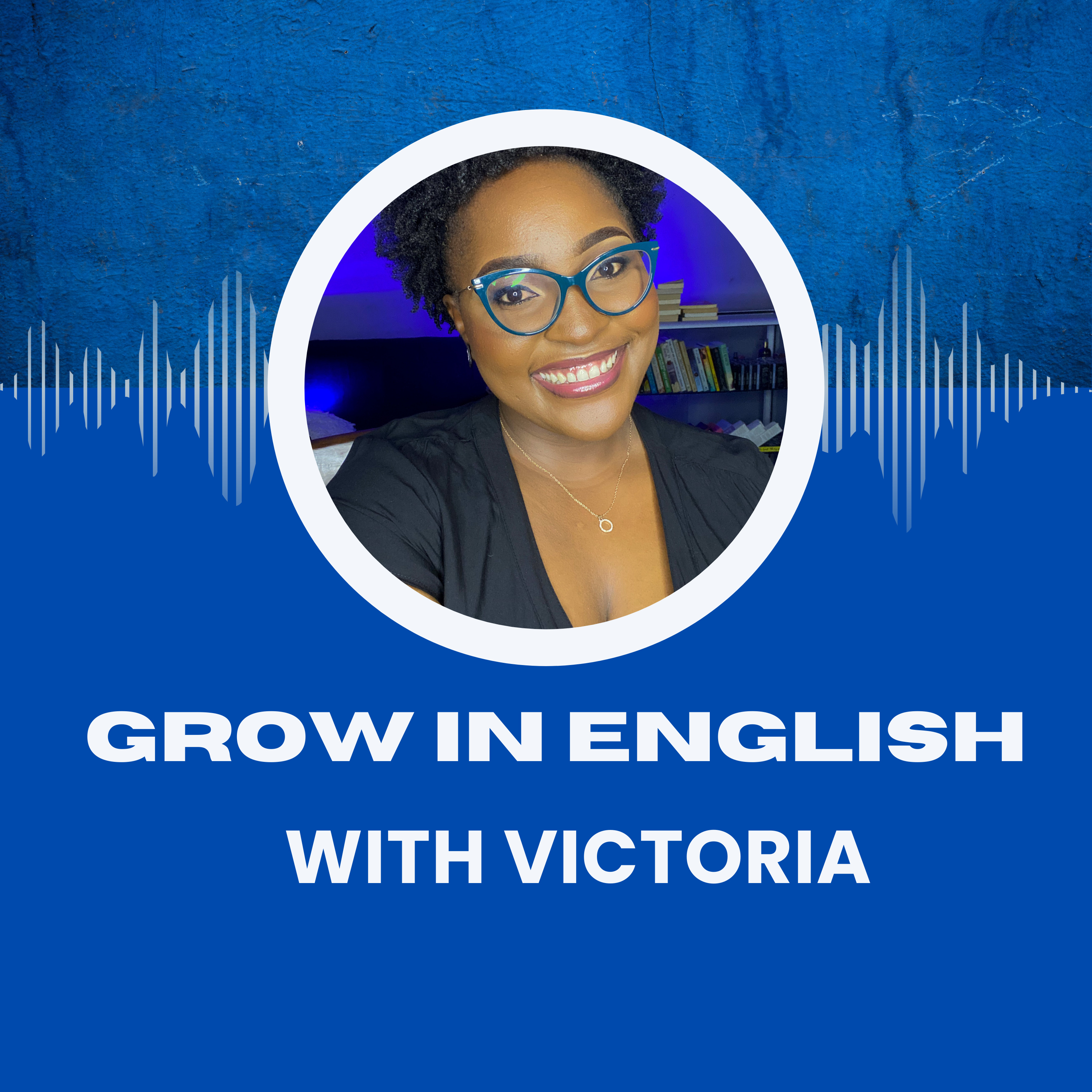 Grow in English with Victoria podcast artwork