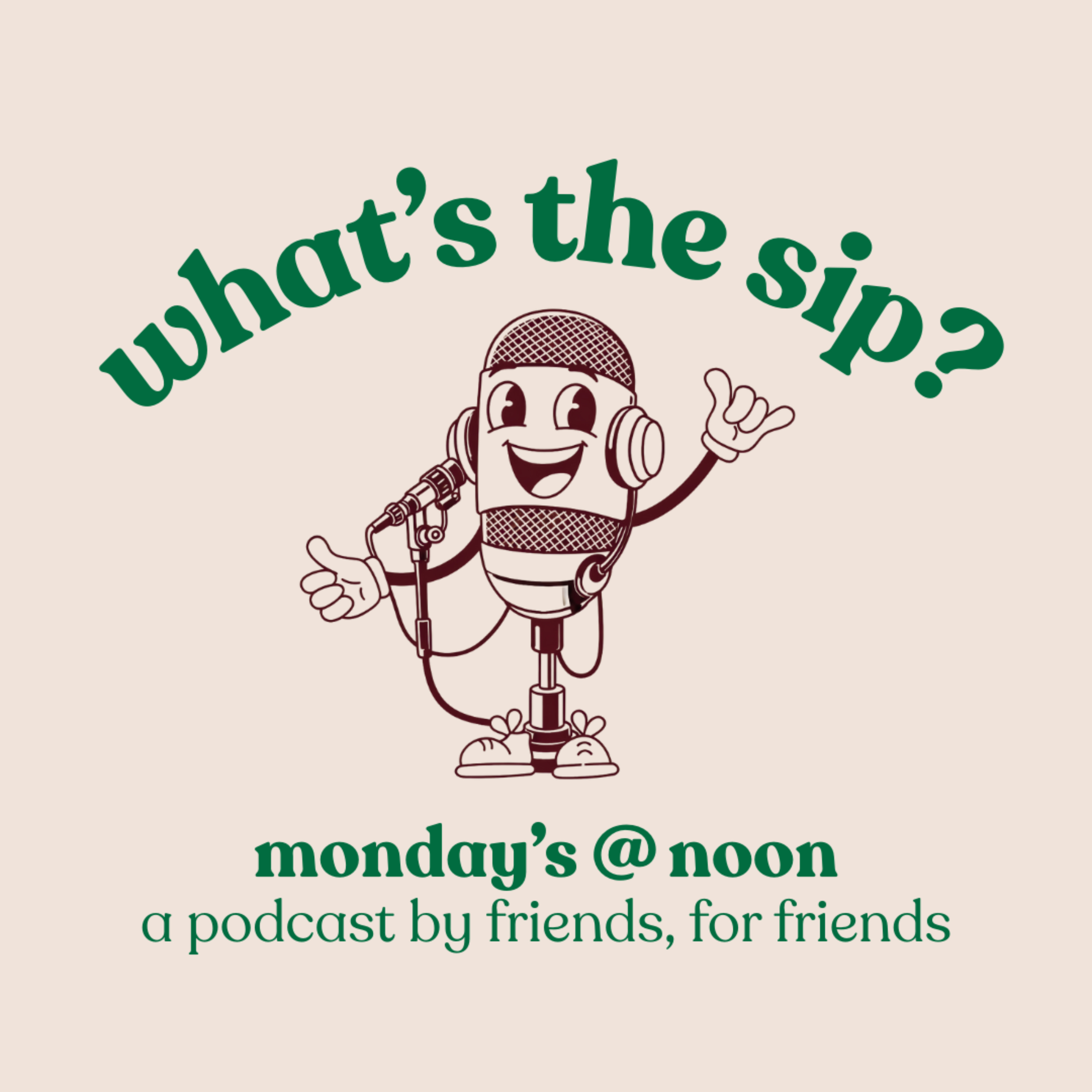 What's The Sip? podcast artwork