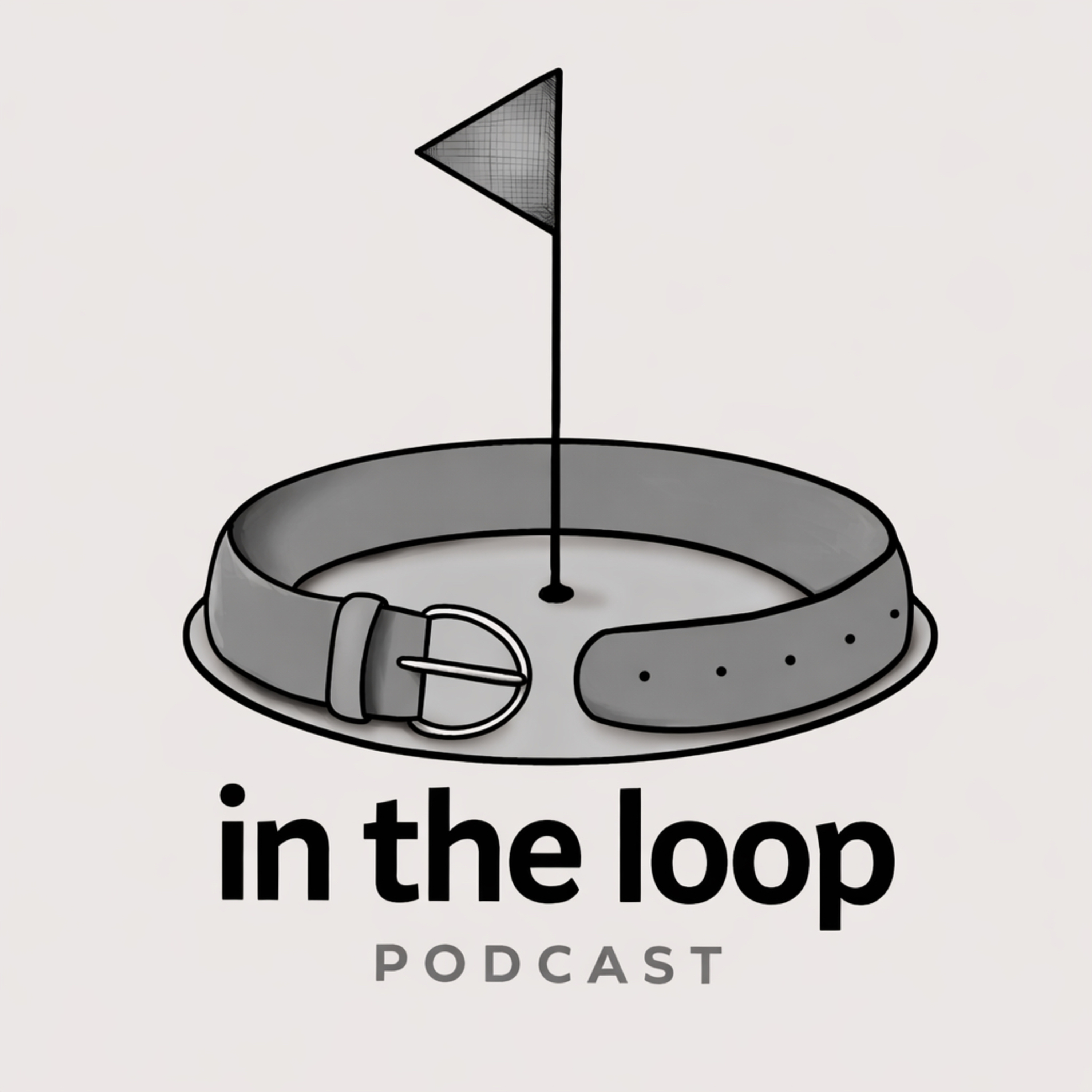 In The Loop Golf Podcast podcast artwork