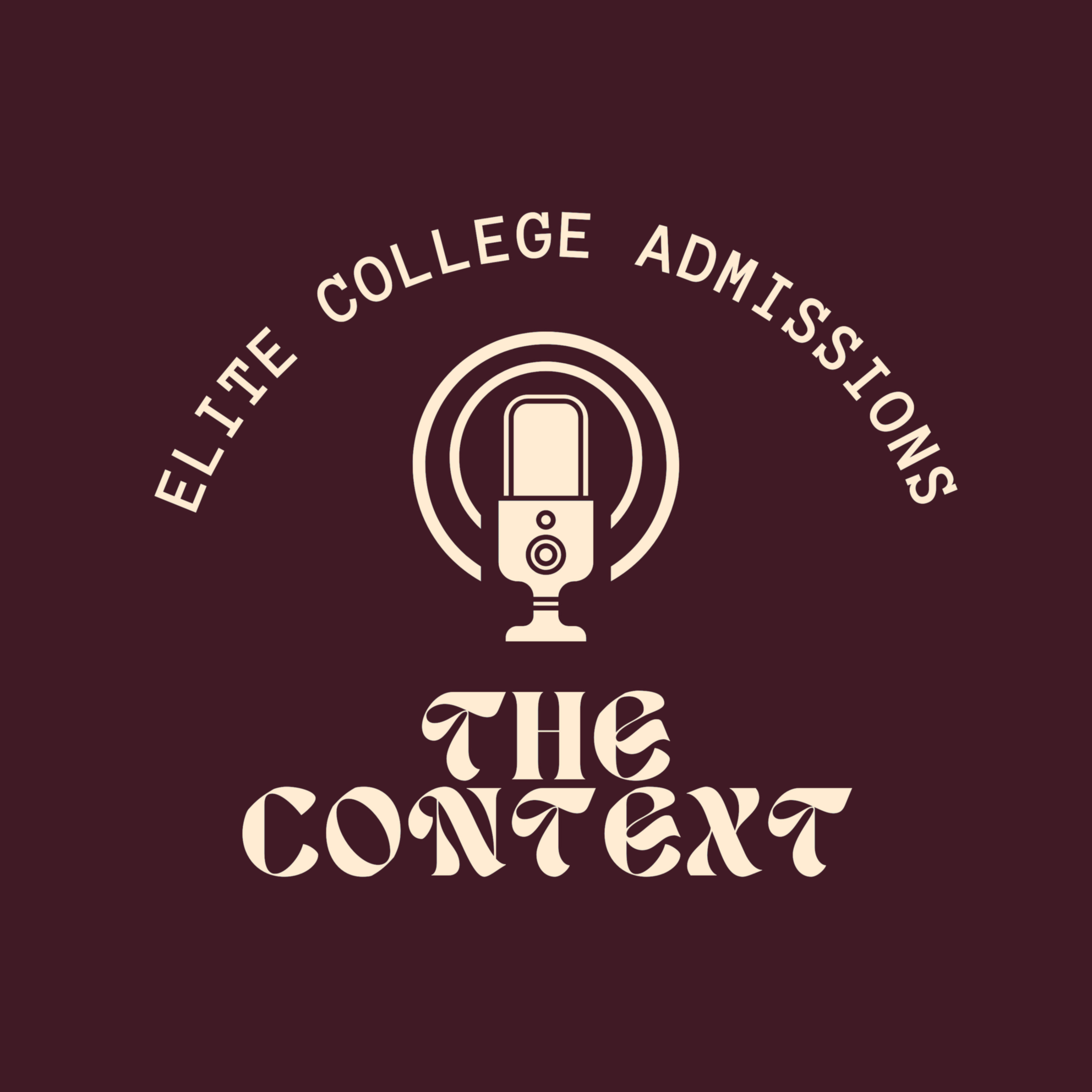 Elite College Admissions: The Context podcast artwork