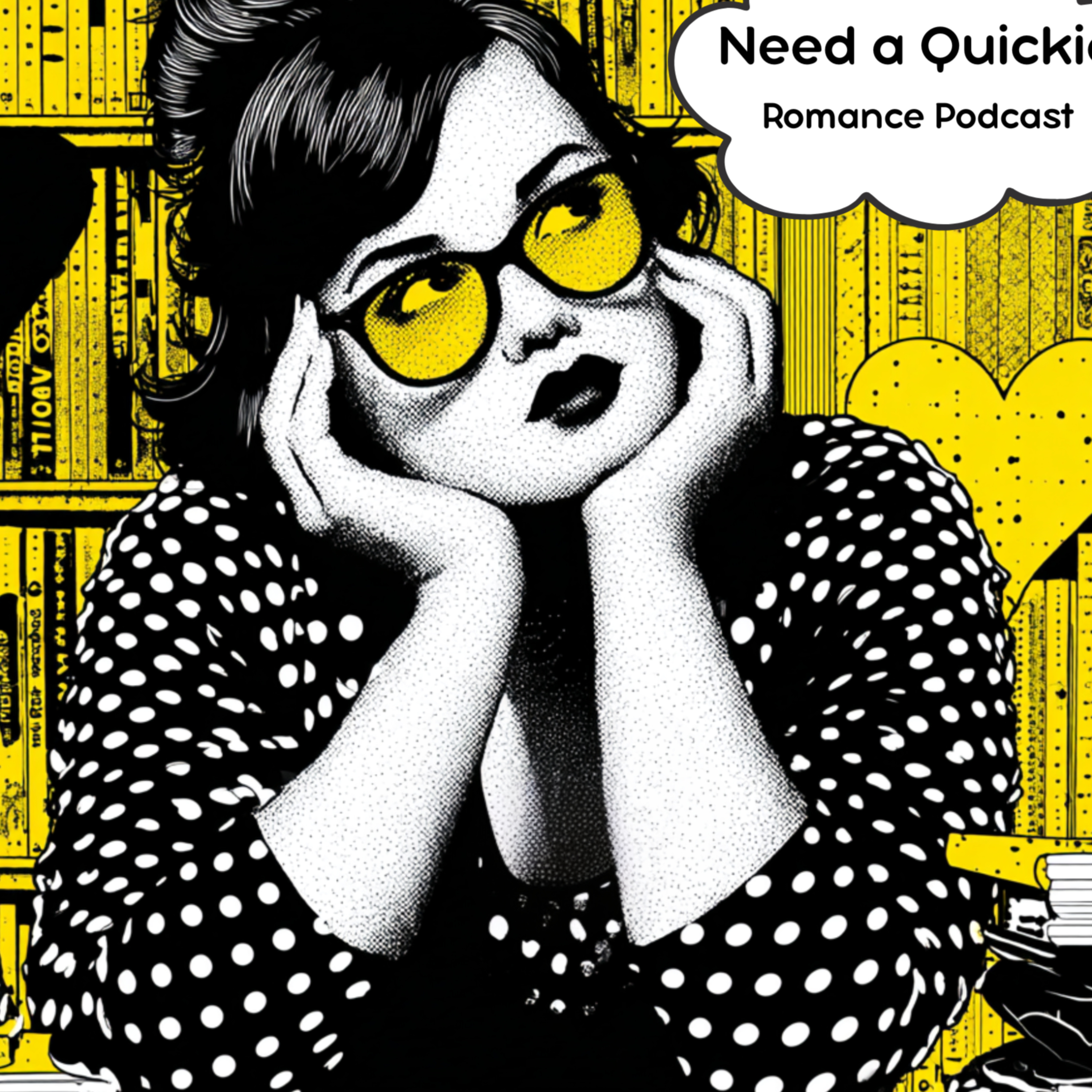 Need a Quickie Podcast