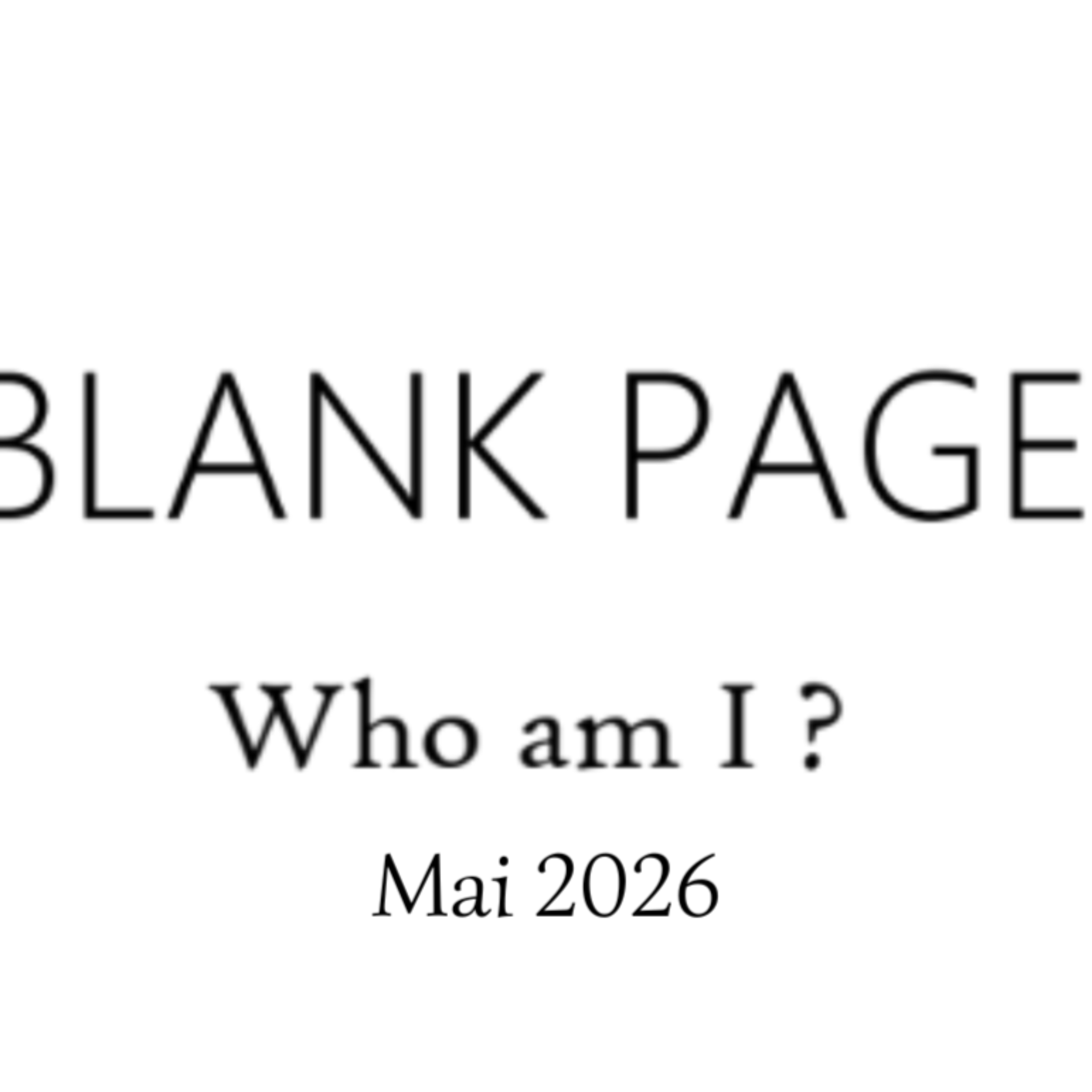 Illustration du podcast Blank Page - Who am I ?