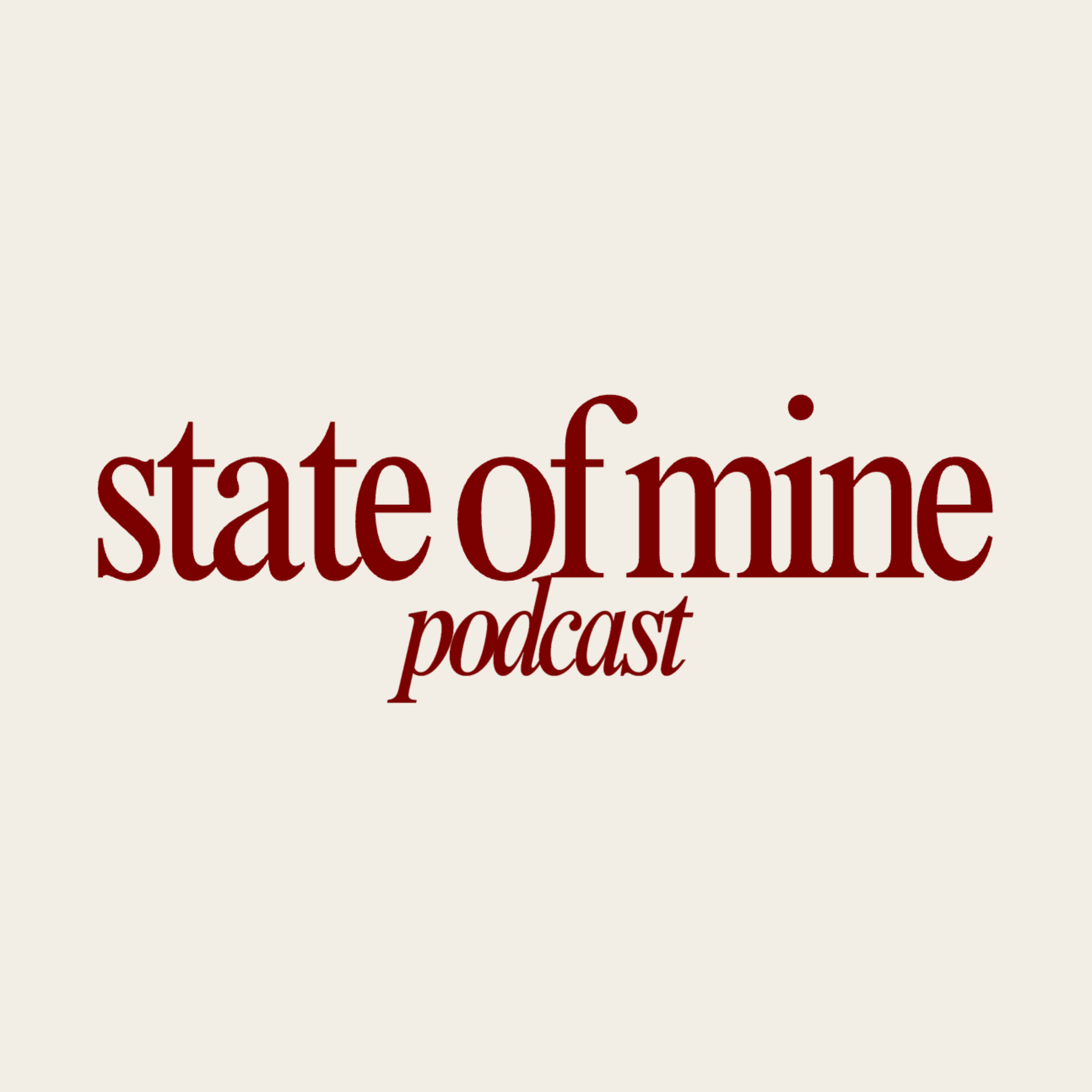 State of Mine podcast artwork
