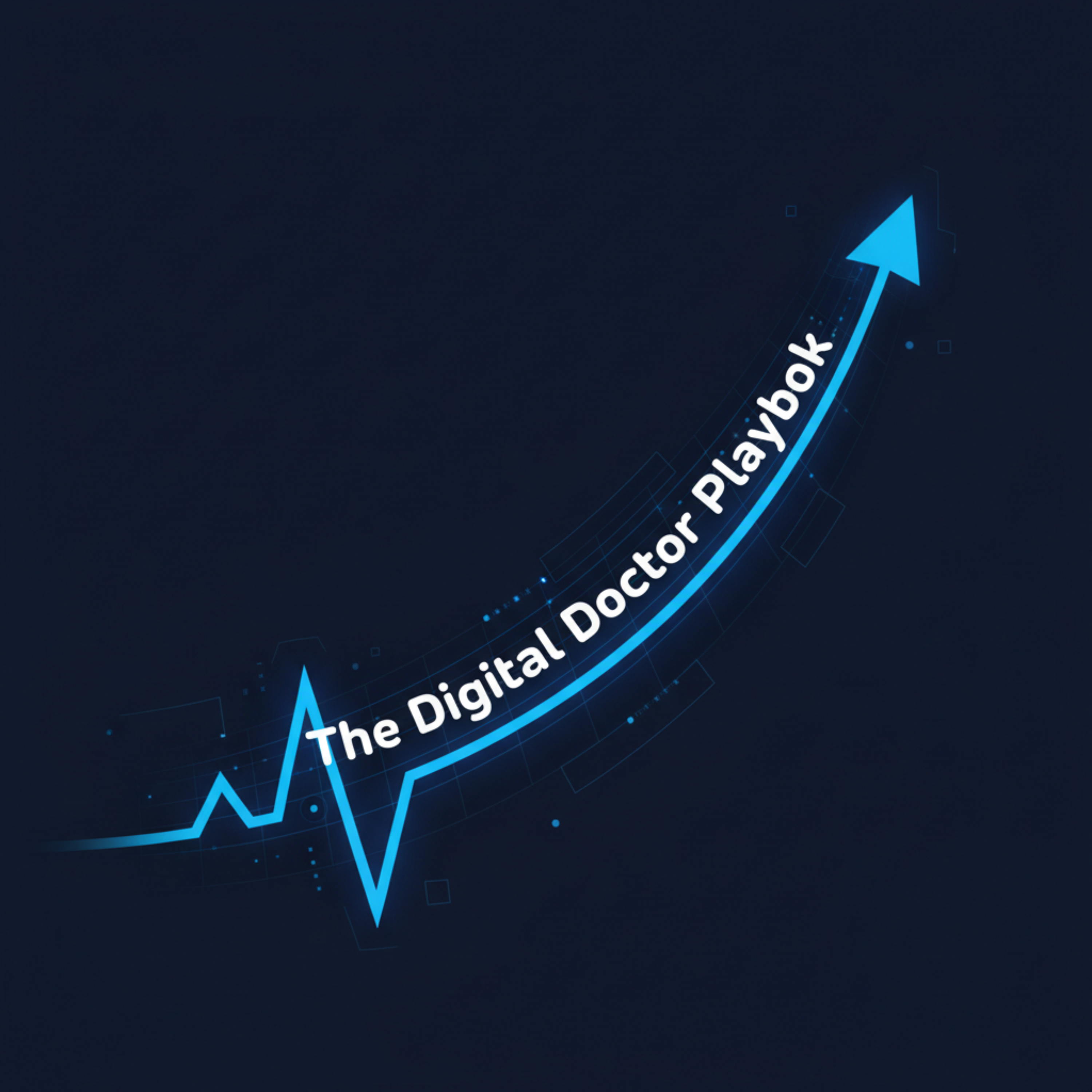 The Digital Doctor Playbook podcast artwork