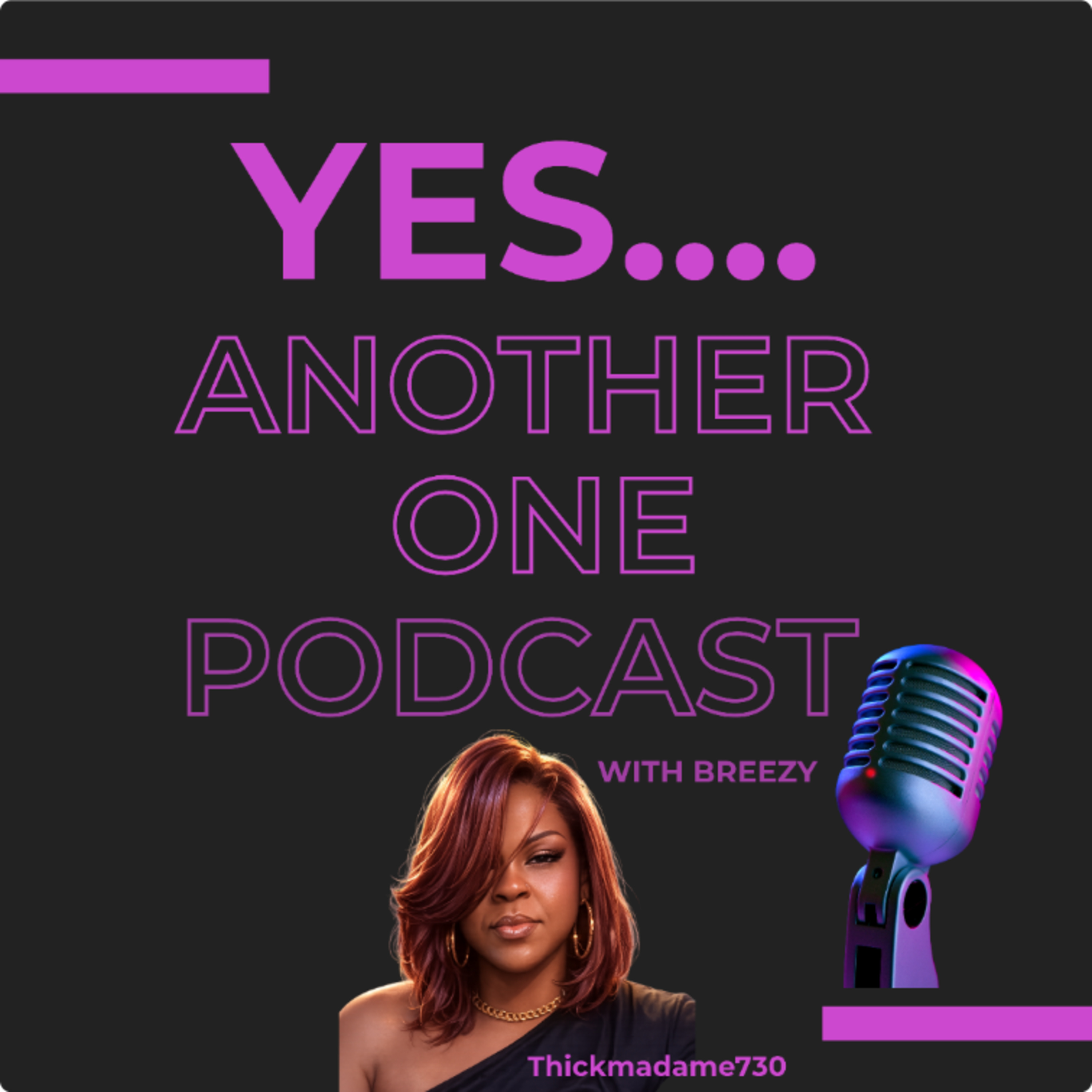 YES....ANOTHER ONE PODCAST podcast artwork