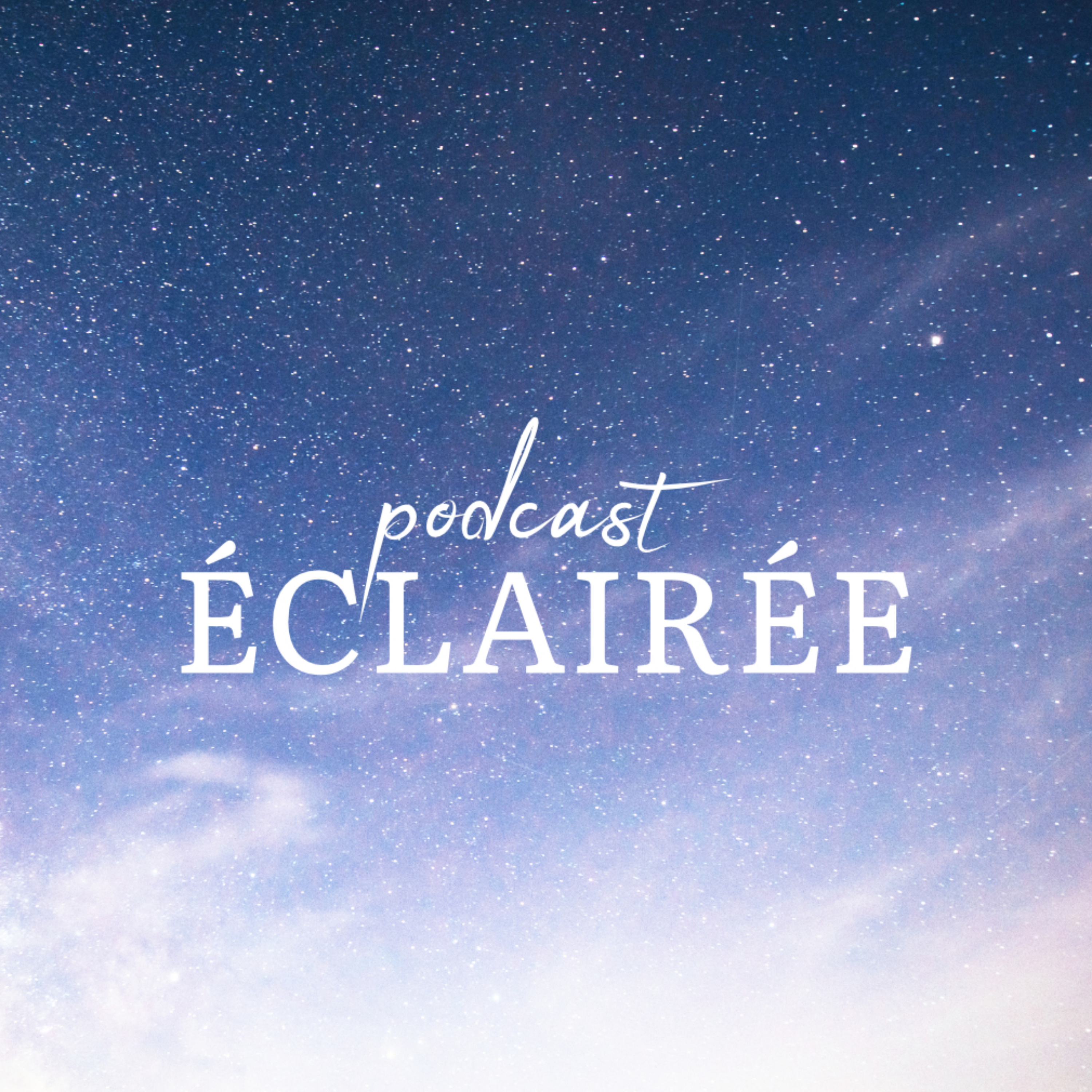 Podcast Éclairée