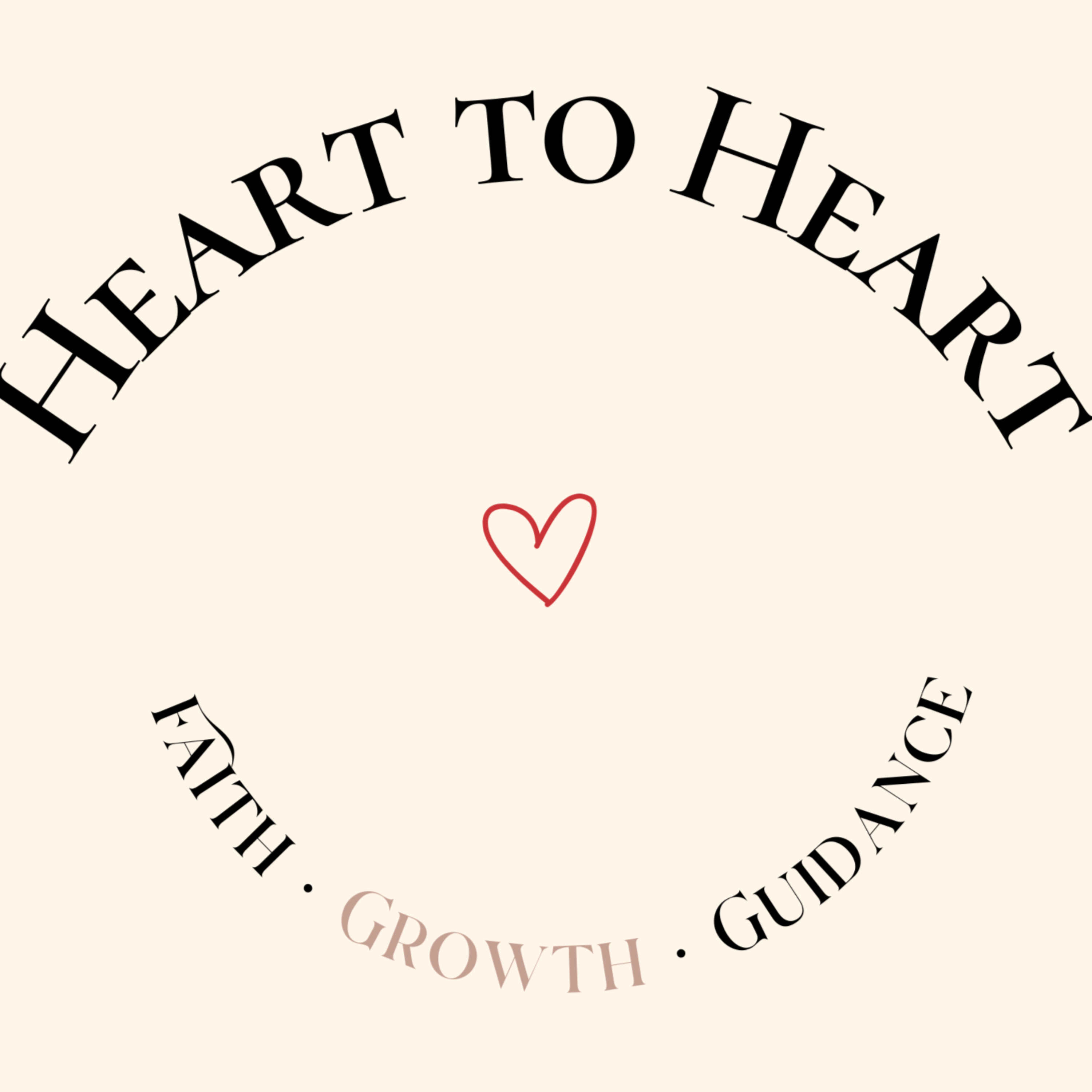 Heart to Heart: Faith • Growth • Guidance podcast artwork