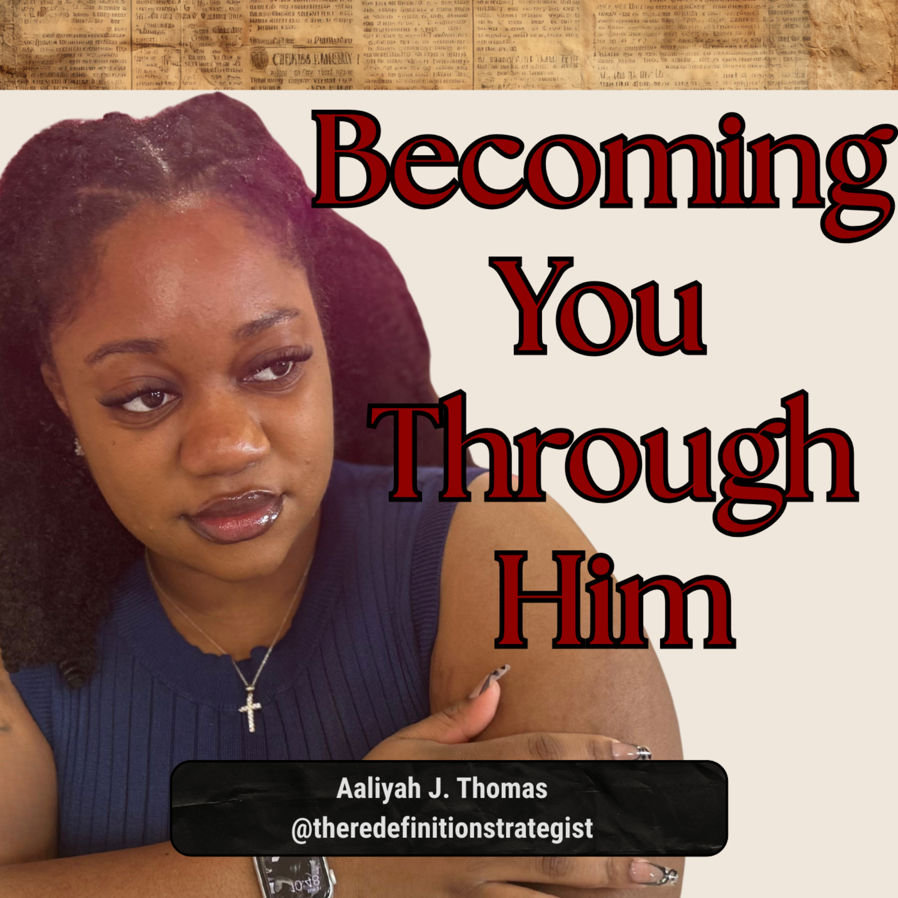 Becoming You Through Him