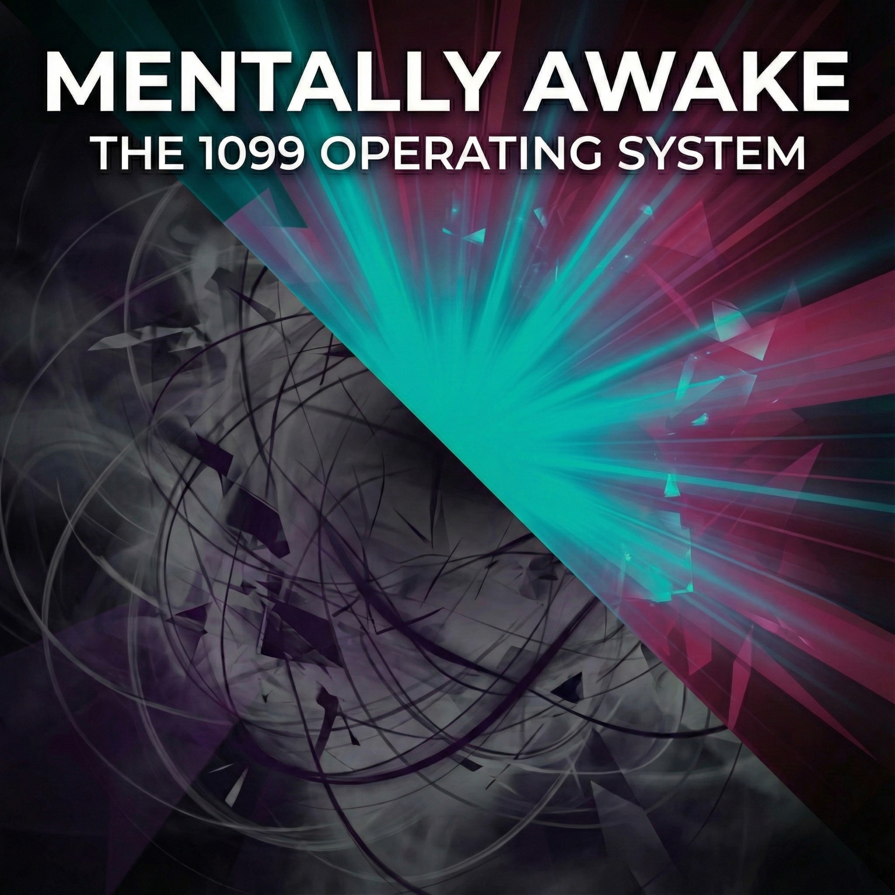 Mentally Awake - The 1099 Operating System podcast artwork