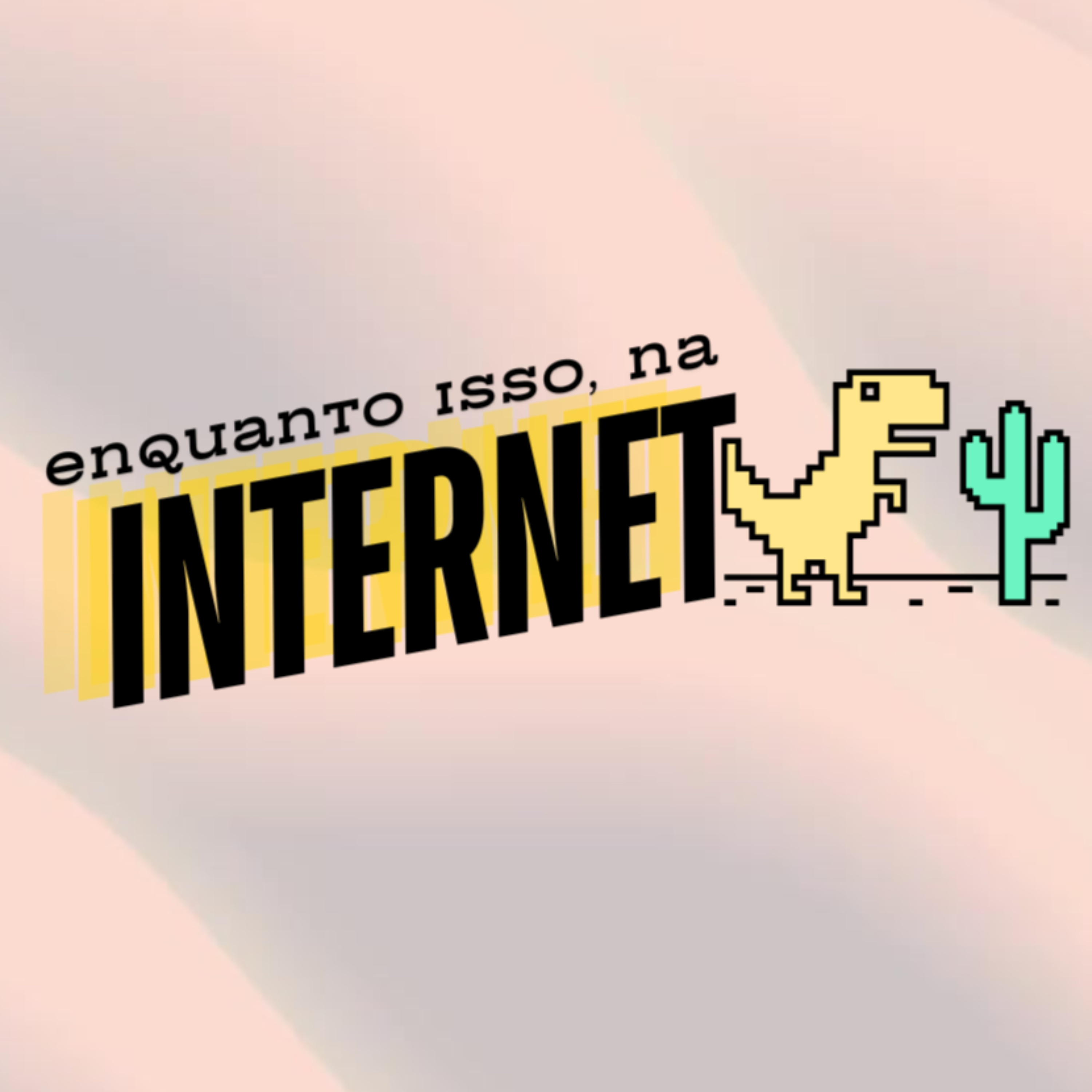 Enquanto isso, na internet podcast artwork