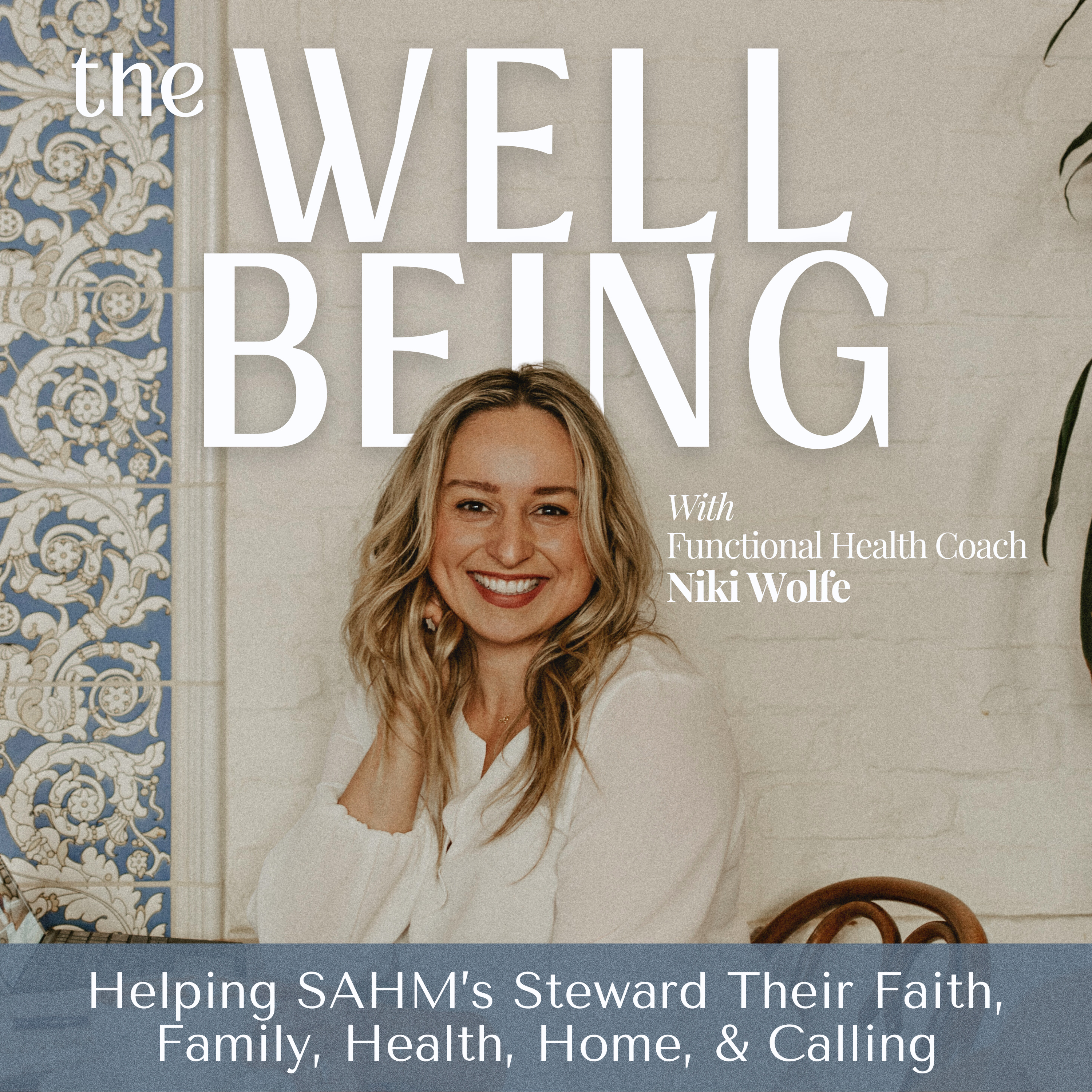 The Well-Being | Christian Motherhood, Wellness & Purpose podcast artwork