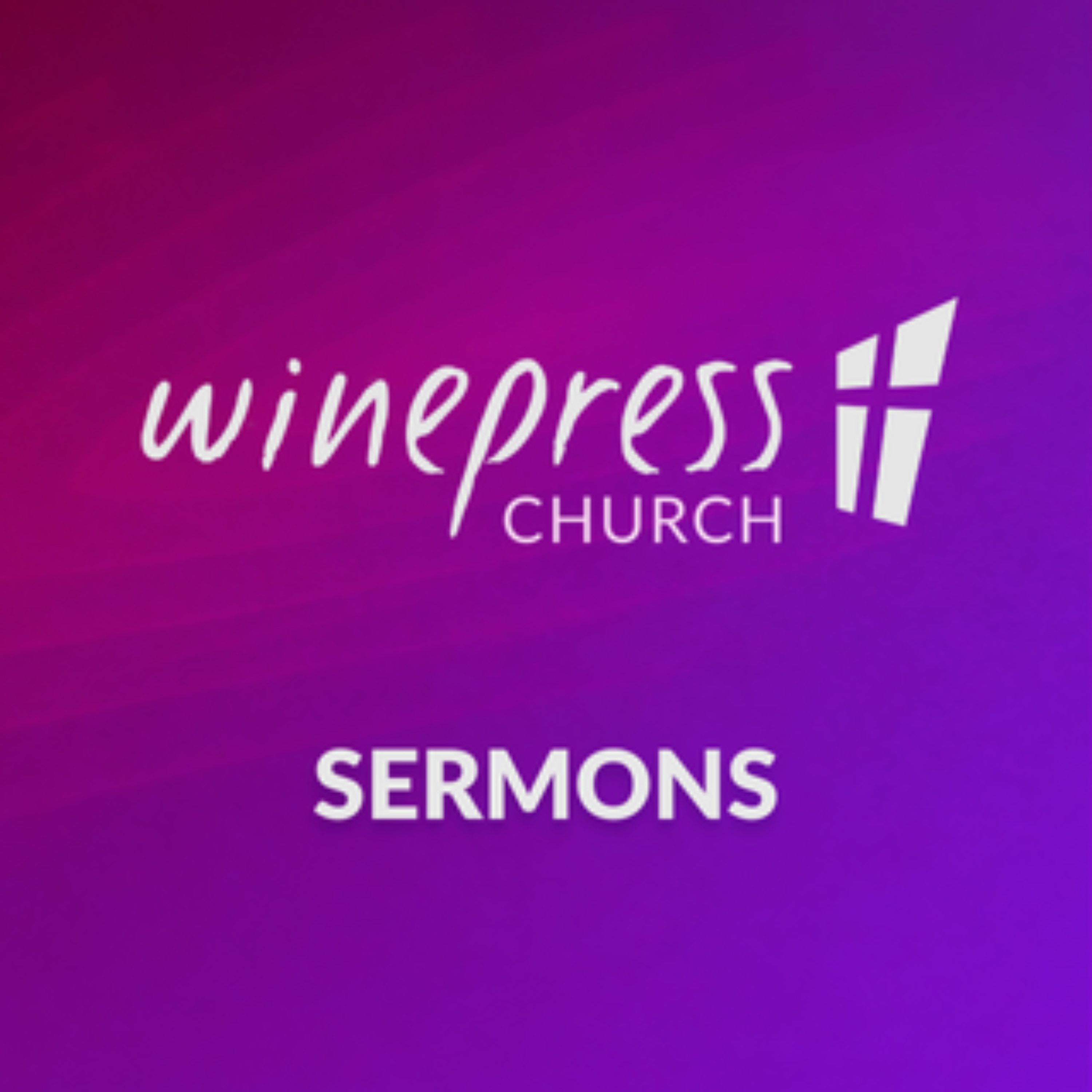 Winepress Church - Sermons