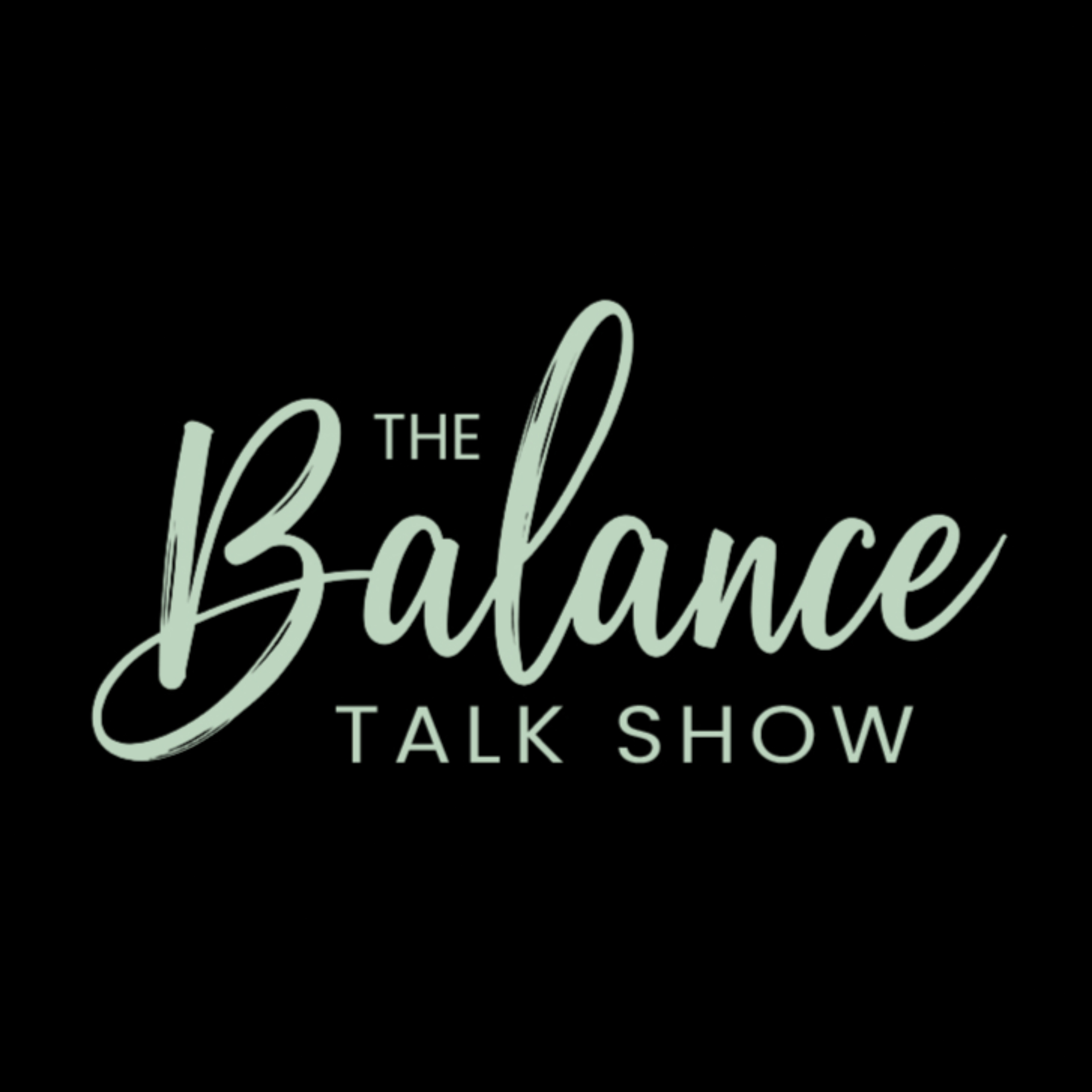 The Balance Talk Show podcast artwork