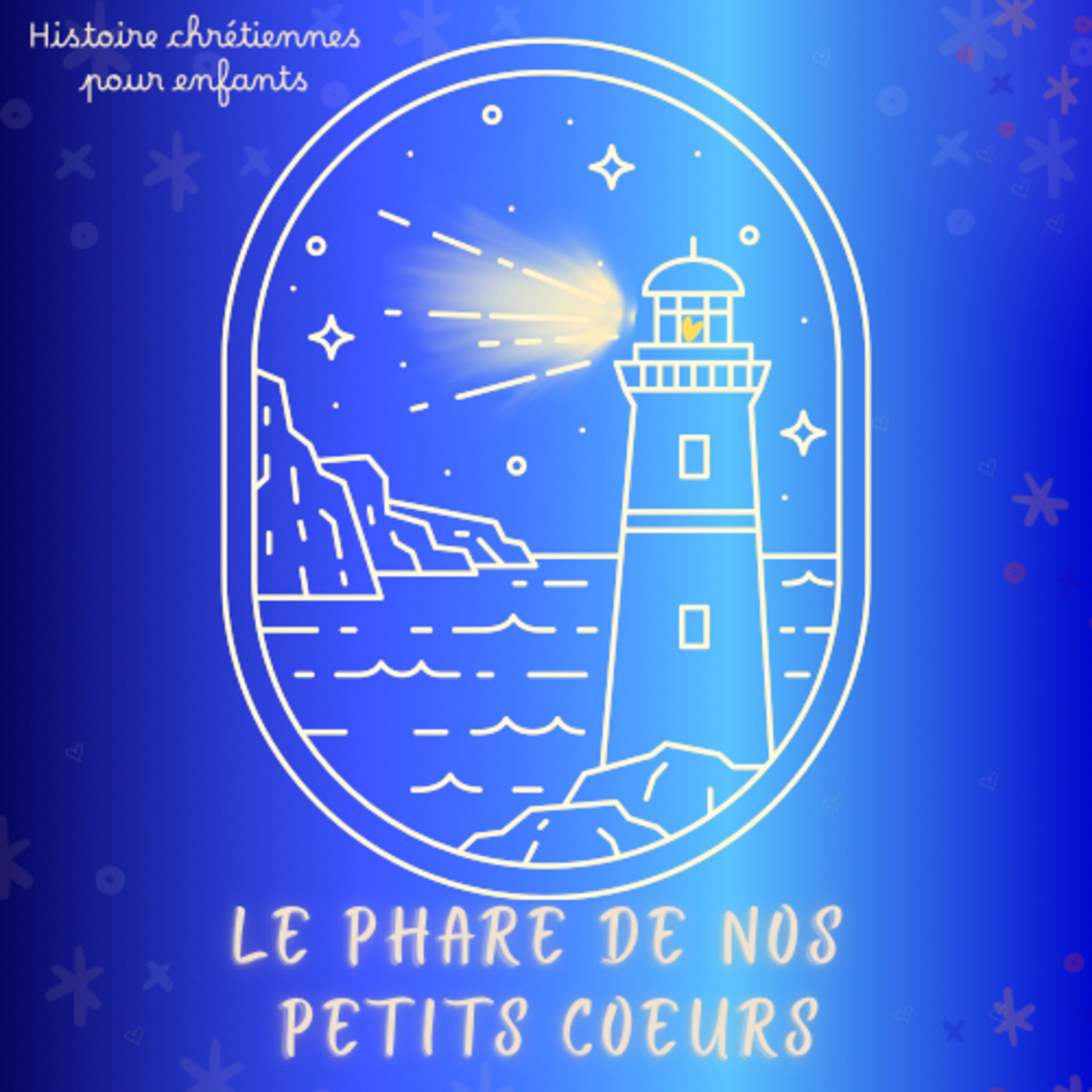 Le phare de nos petit coeur podcast artwork