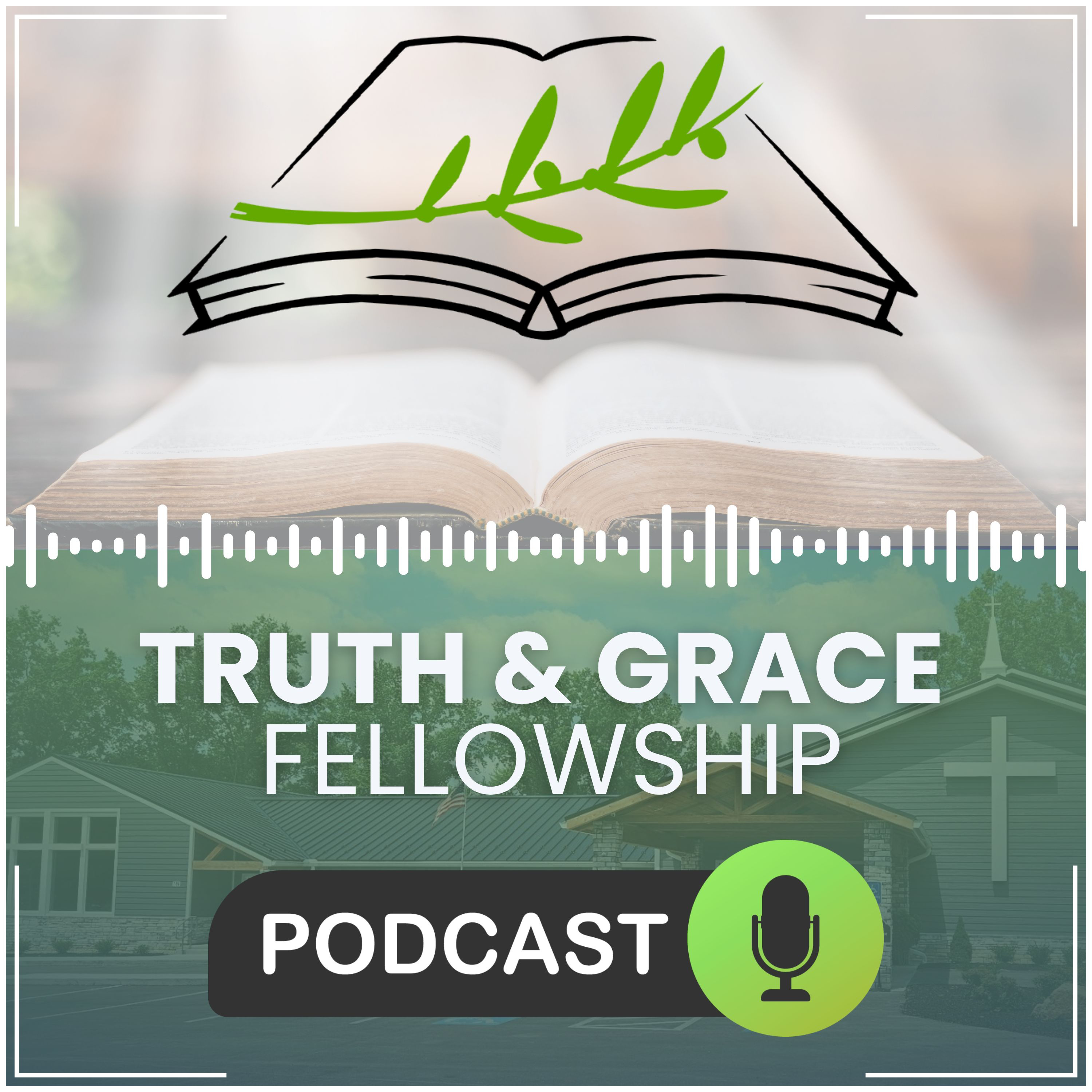 Truth and Grace Fellowship