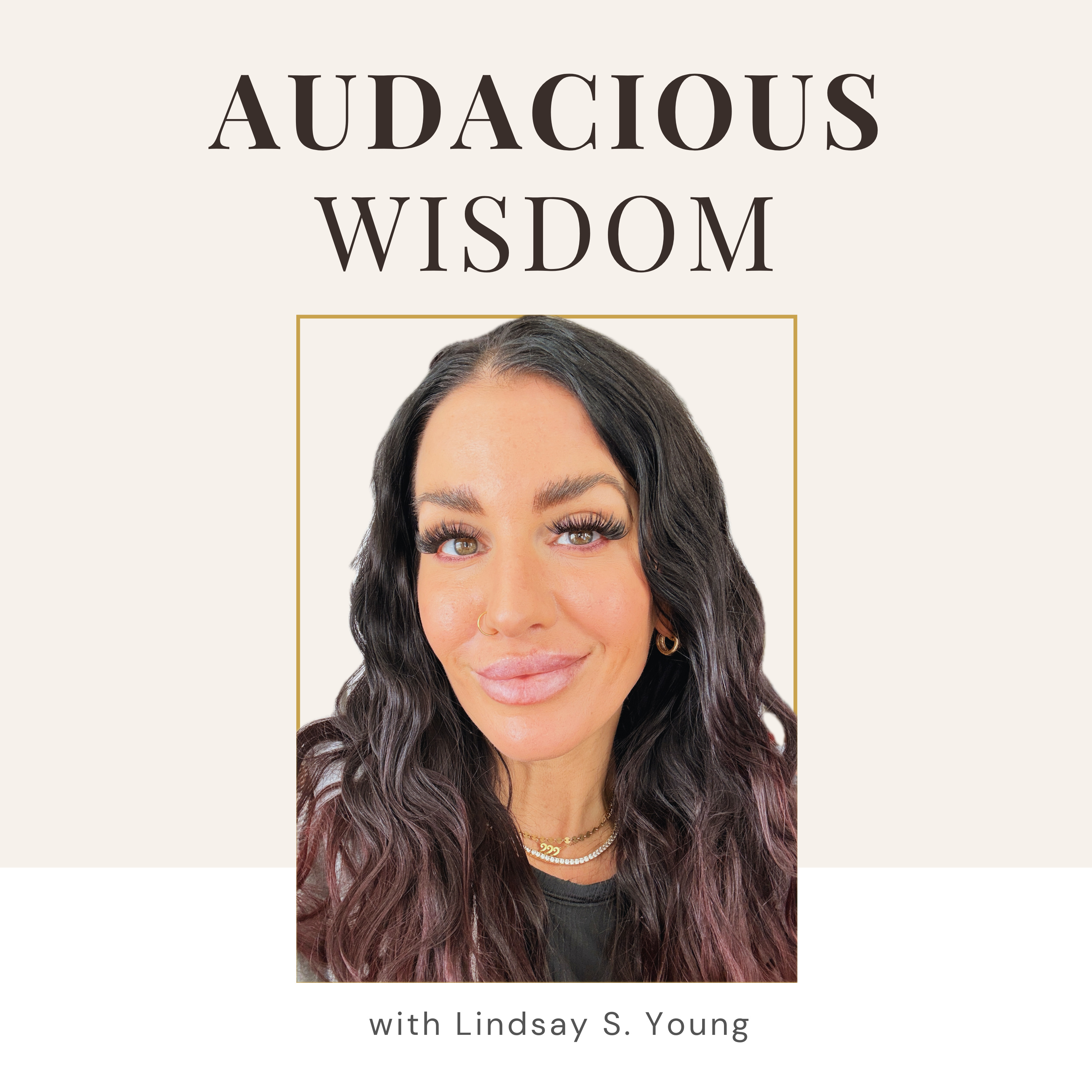 Audacious Wisdom