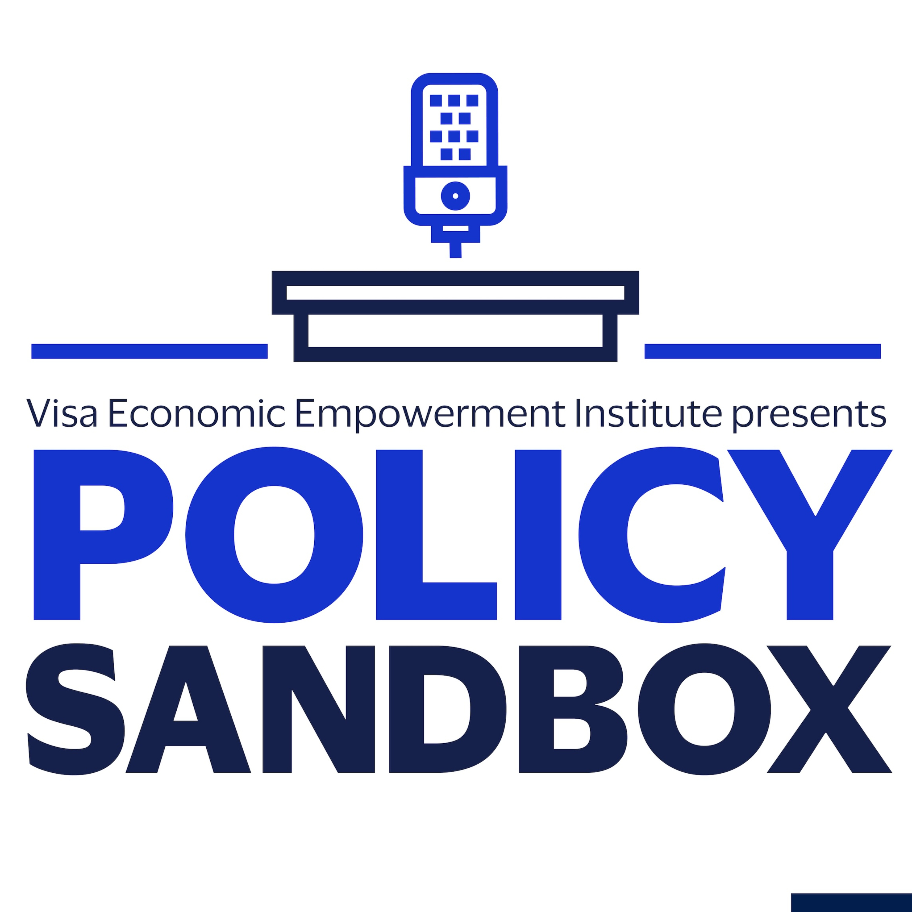 Visa Economic Empowerment Institute Presents Policy Sandbox cover art