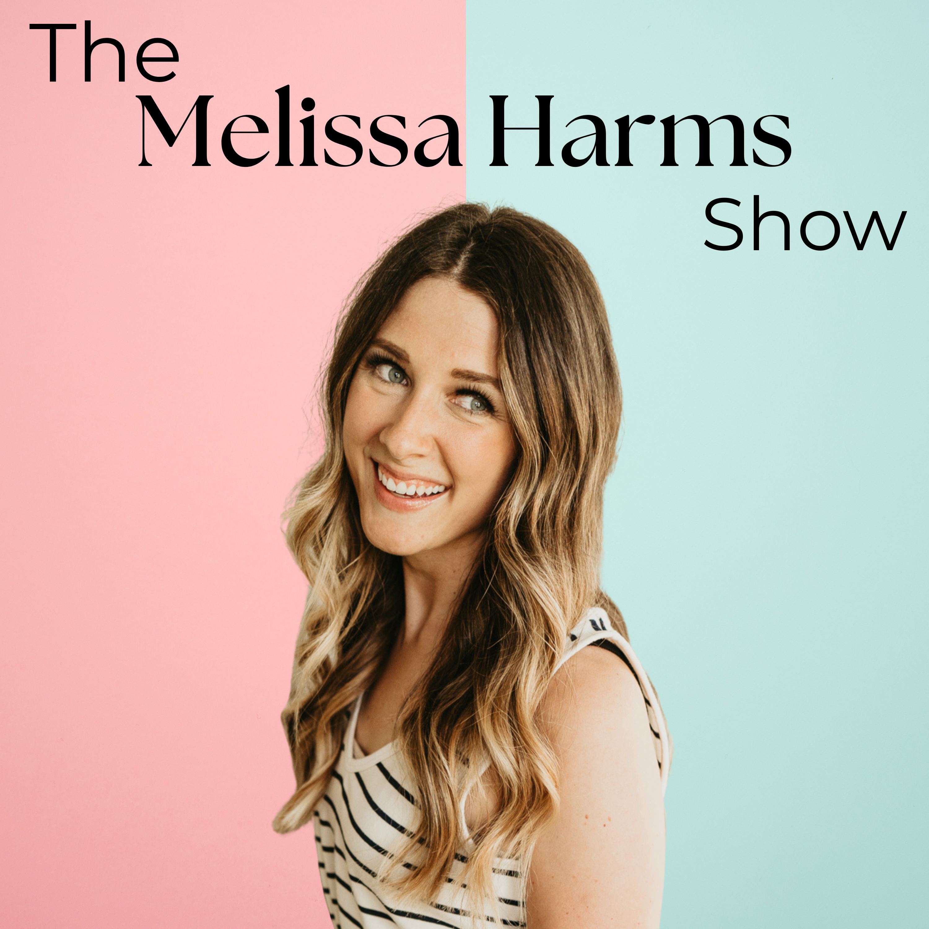 The Melissa Harms Show