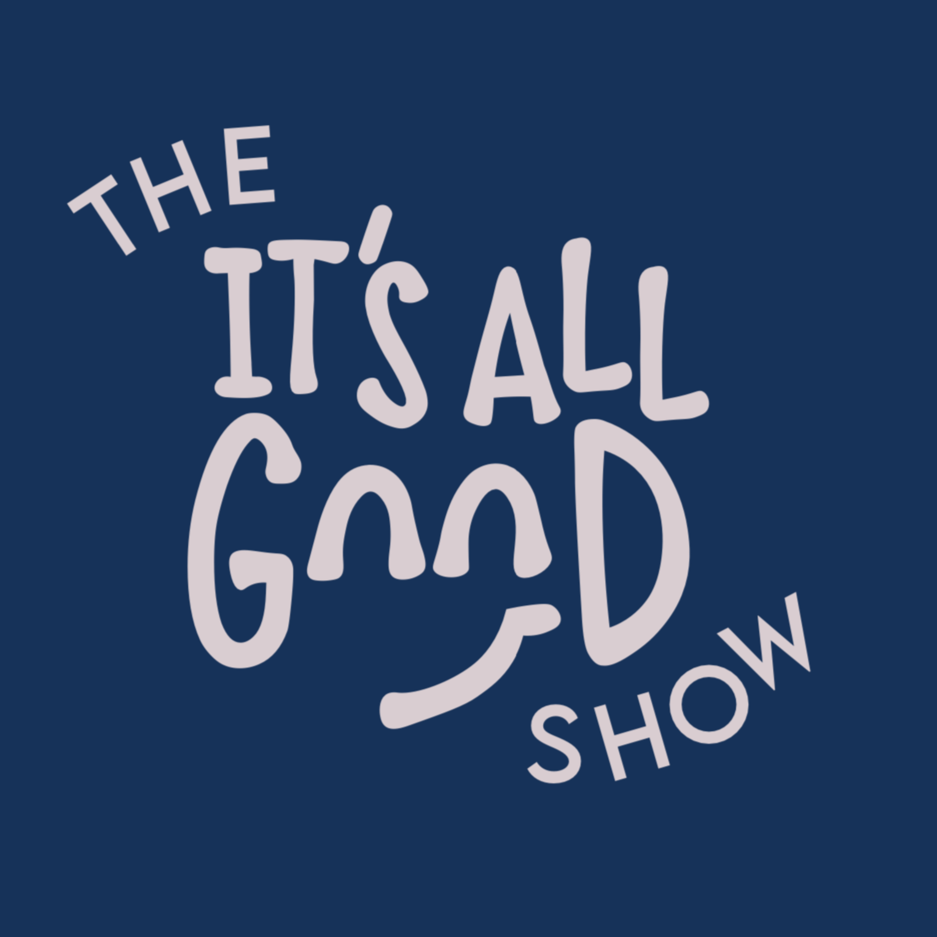 The "It's All Good" Show podcast artwork