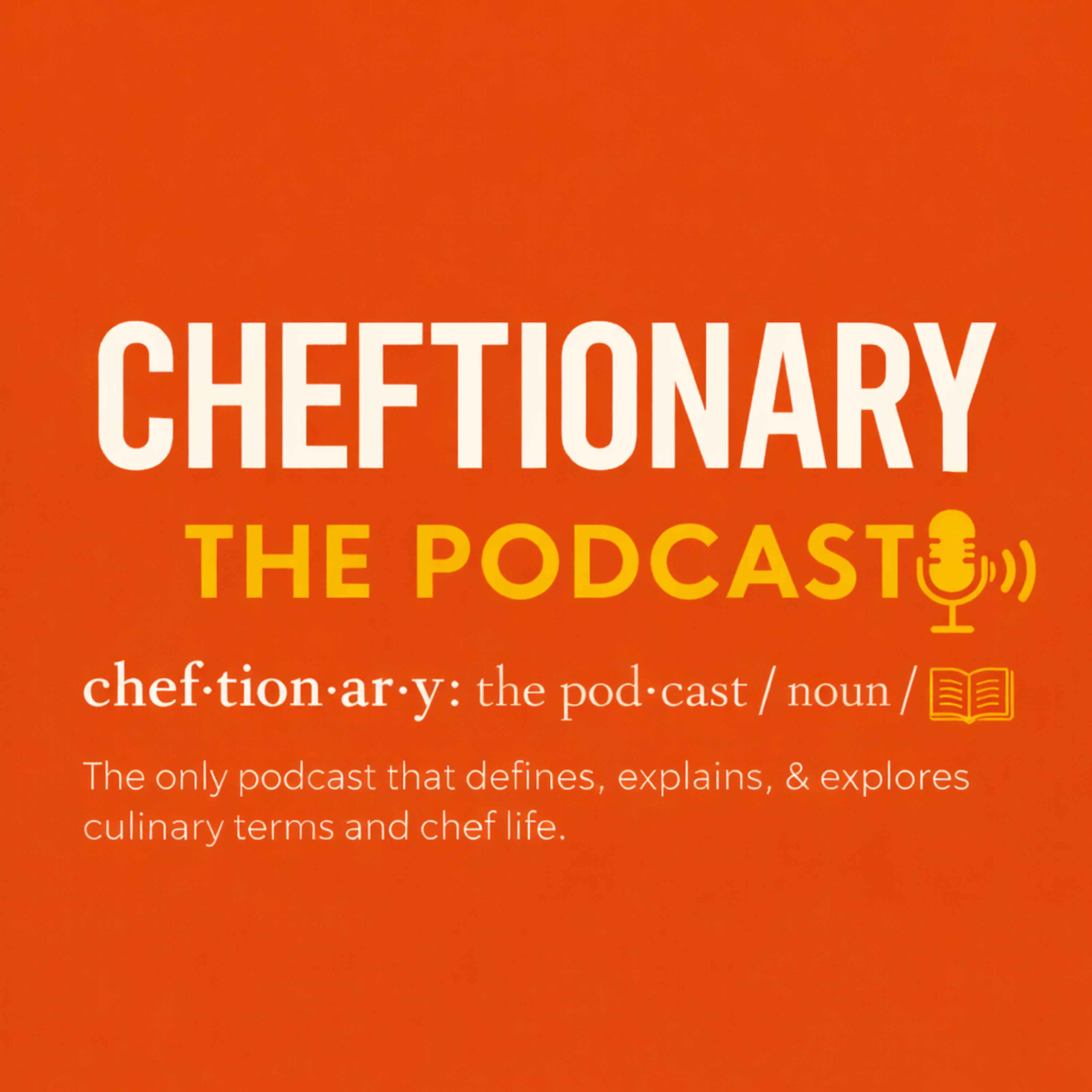 Cheftionary: The Podcast podcast artwork