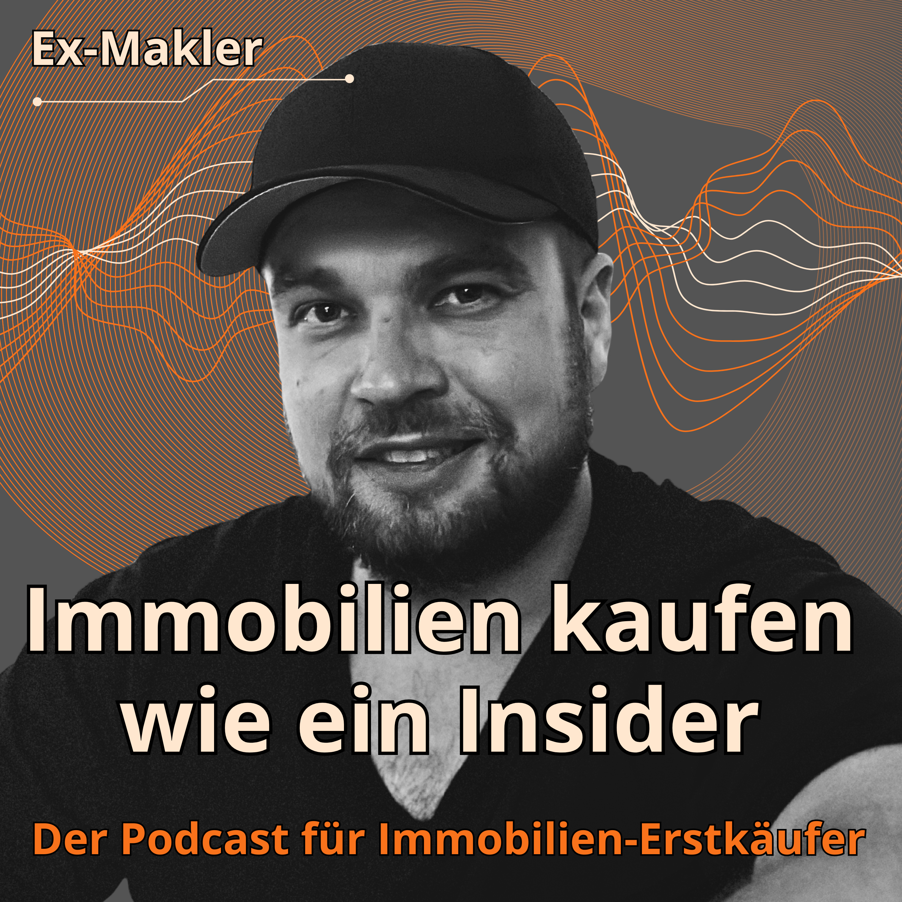Immobilien kaufen wie ein Insider - Der Podcast für Immobilien-Erstkäufer