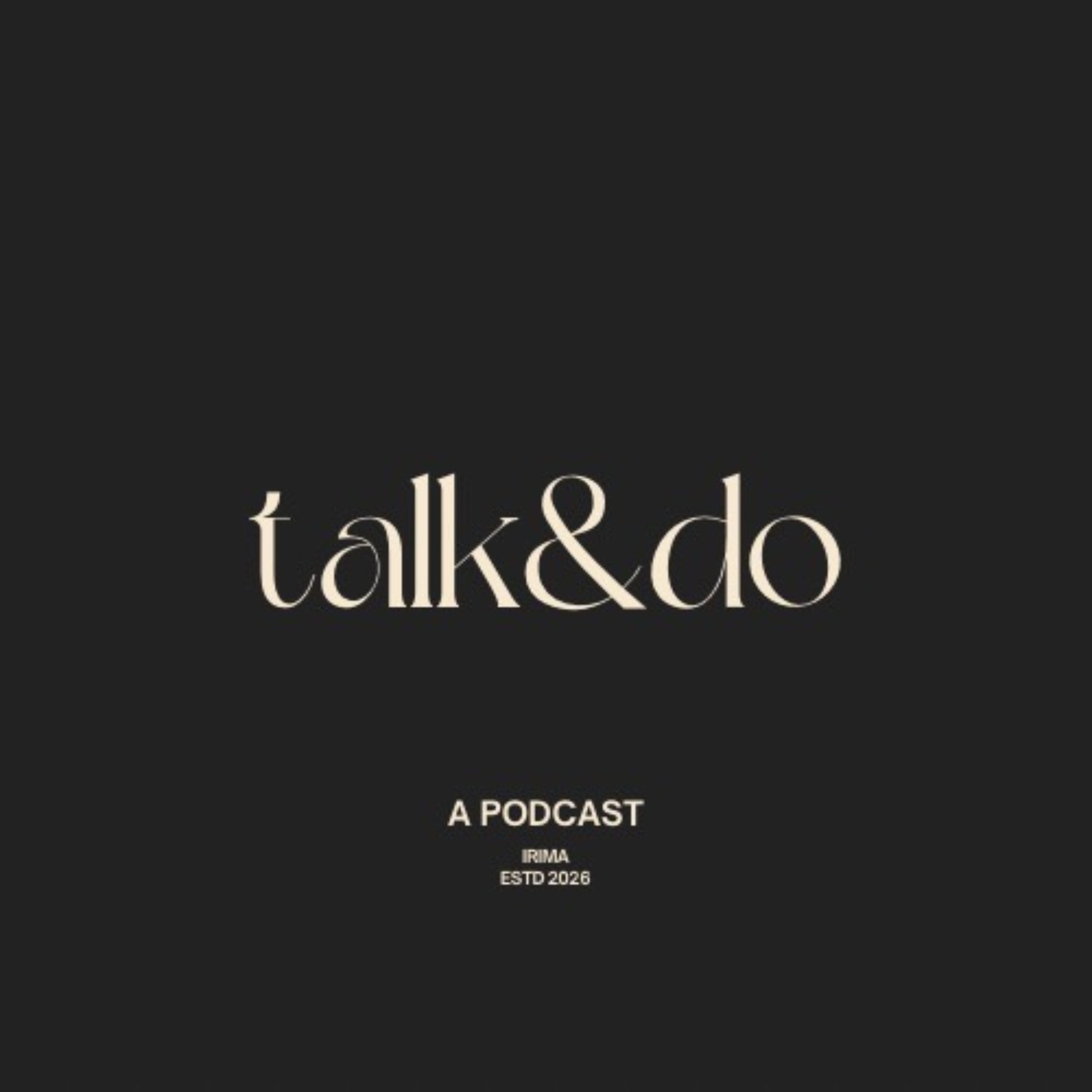 Talk and Do Pod