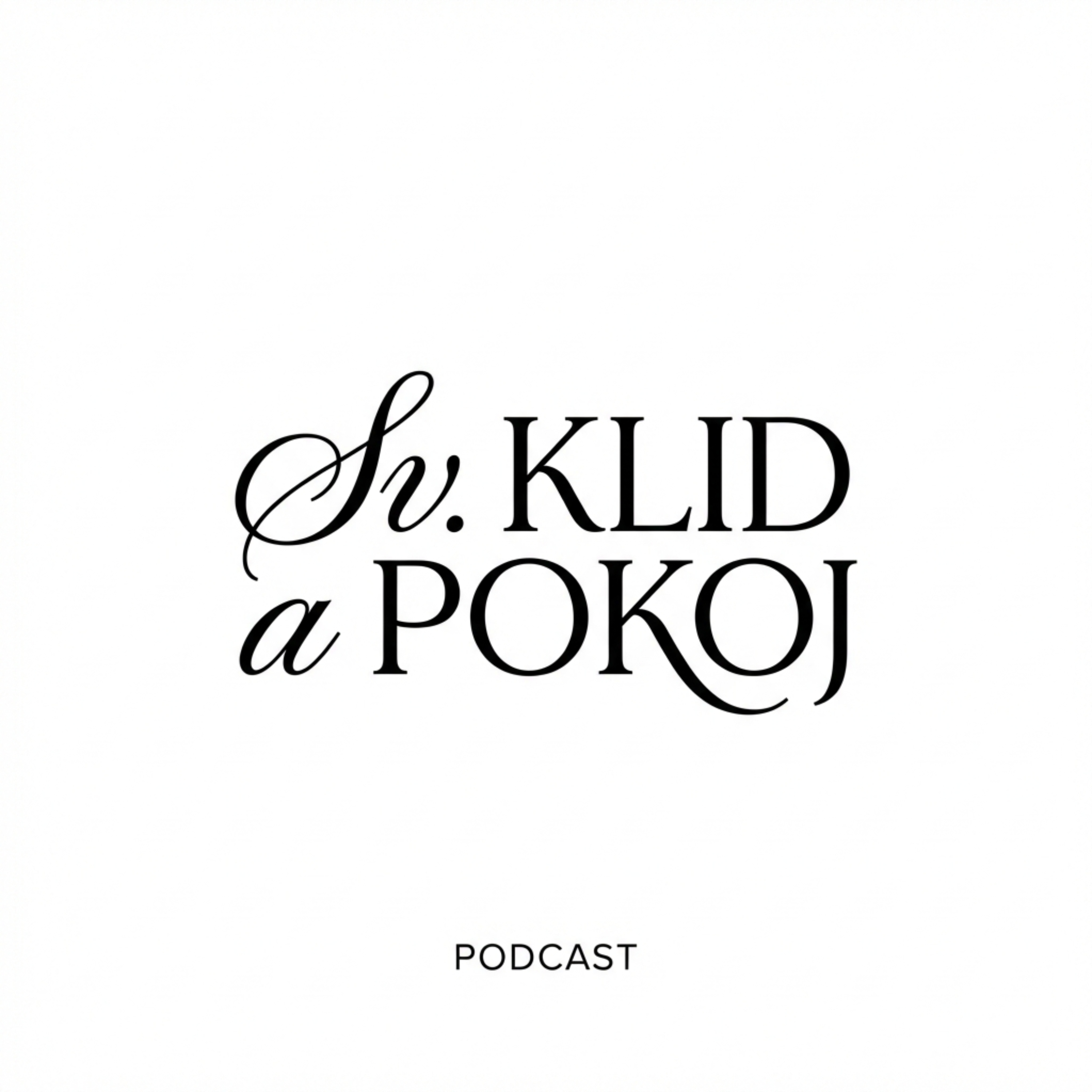 Svatej klid a pokoj