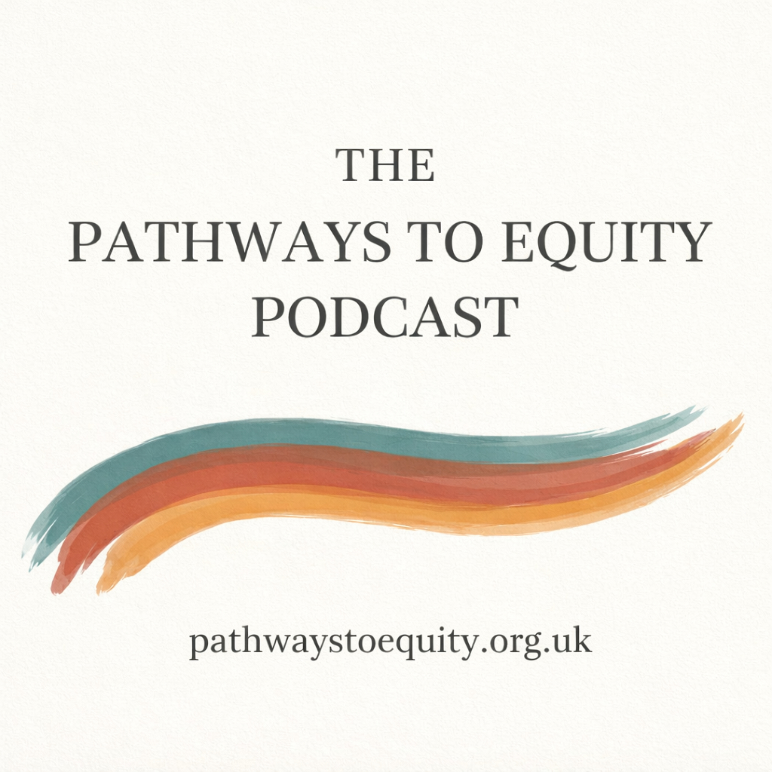 The Pathways to Equity Podcast podcast artwork