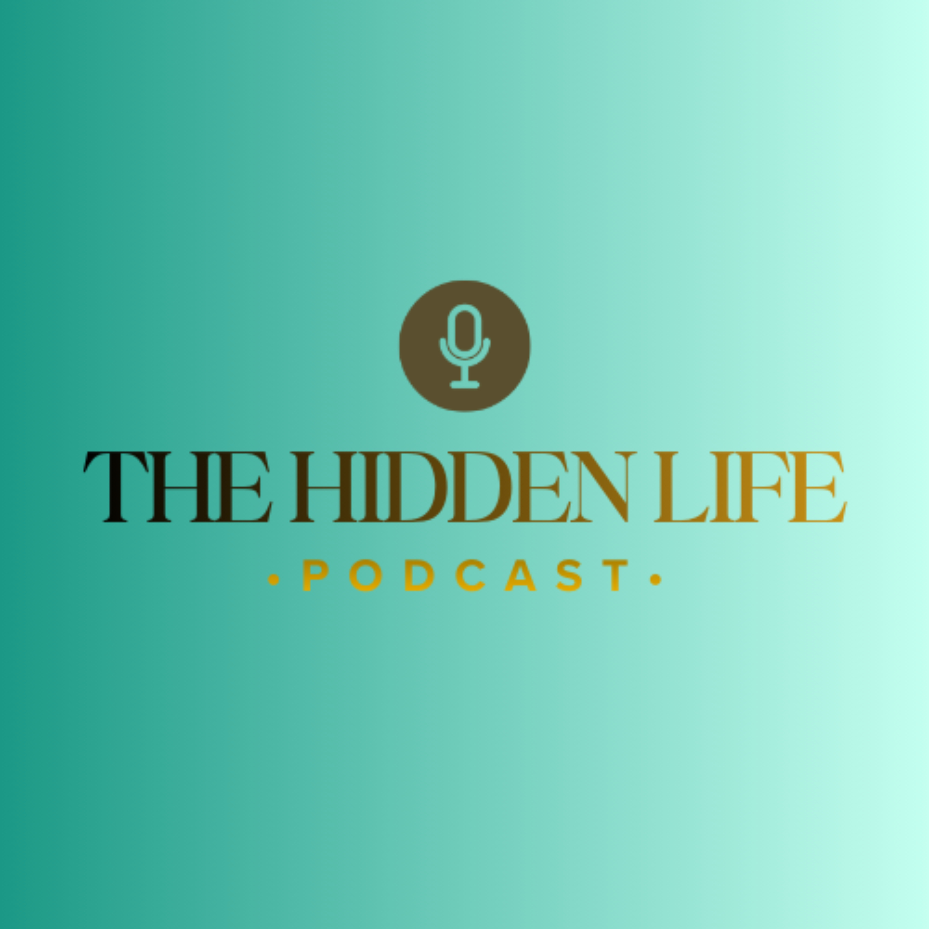 The Hidden Life Podcast