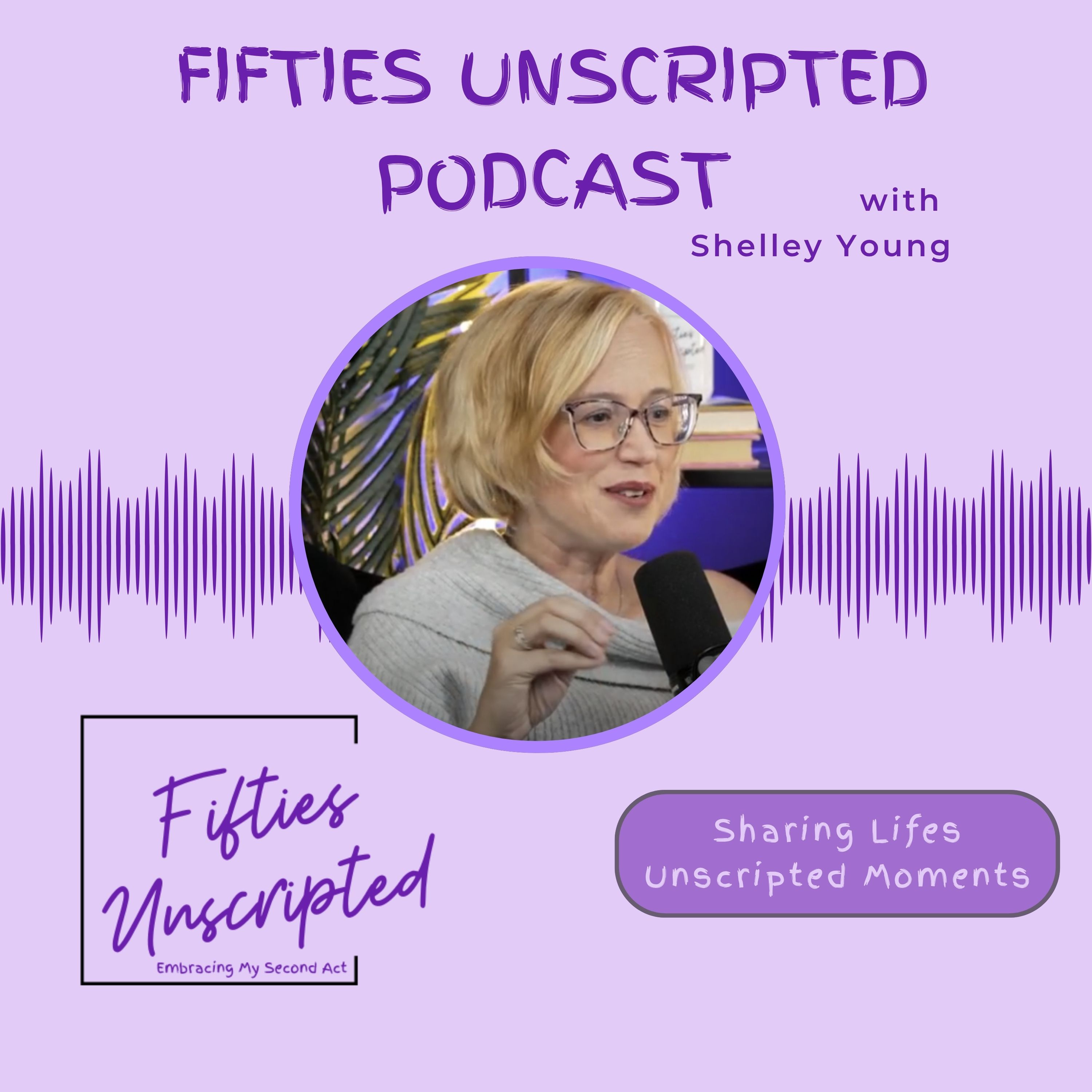 Fifties Unscripted: Embracing My Second Act