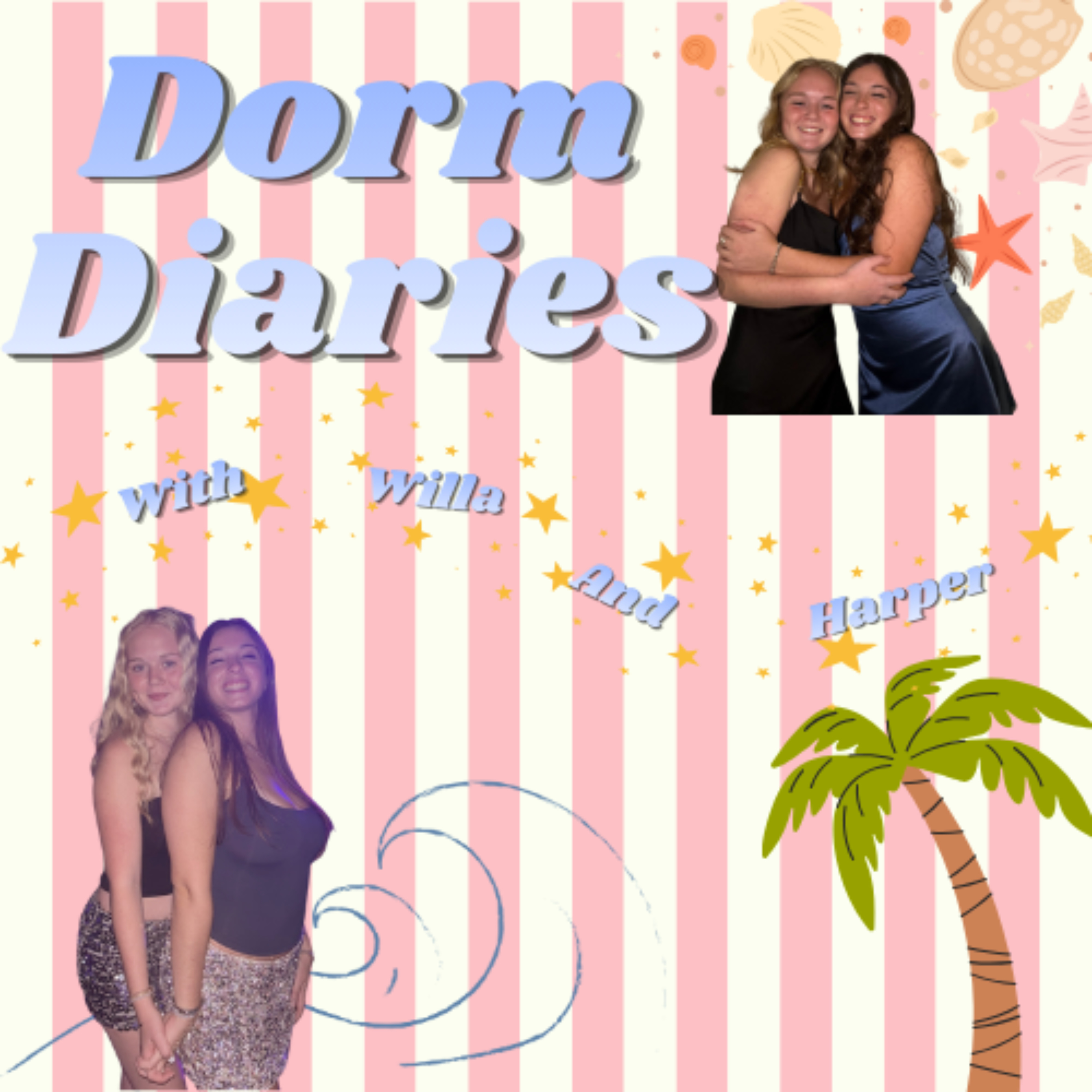 Dorm Diaries