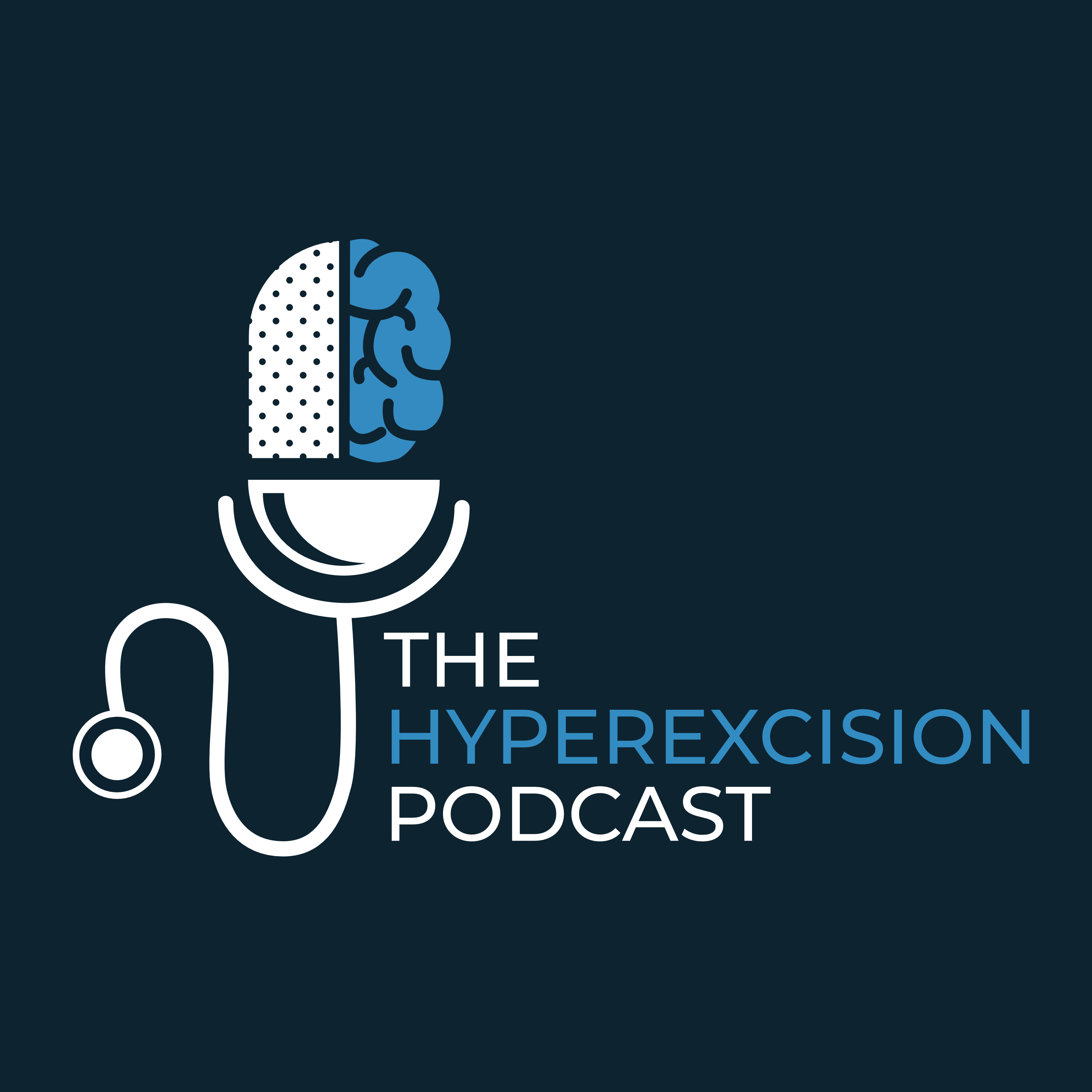 The Hyperexcision Podcast