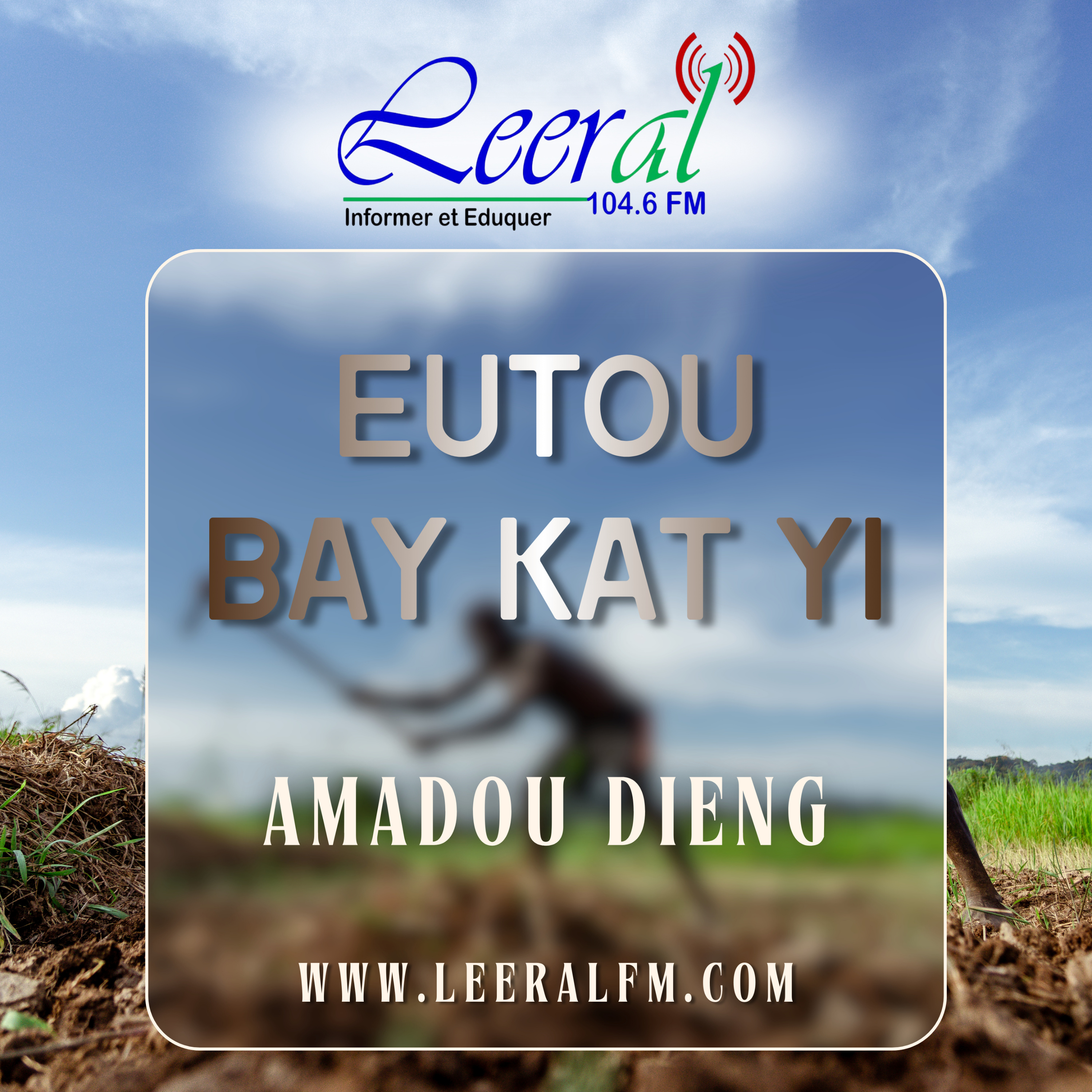 Eutou bay kat yi - Amadou Dieng podcast artwork