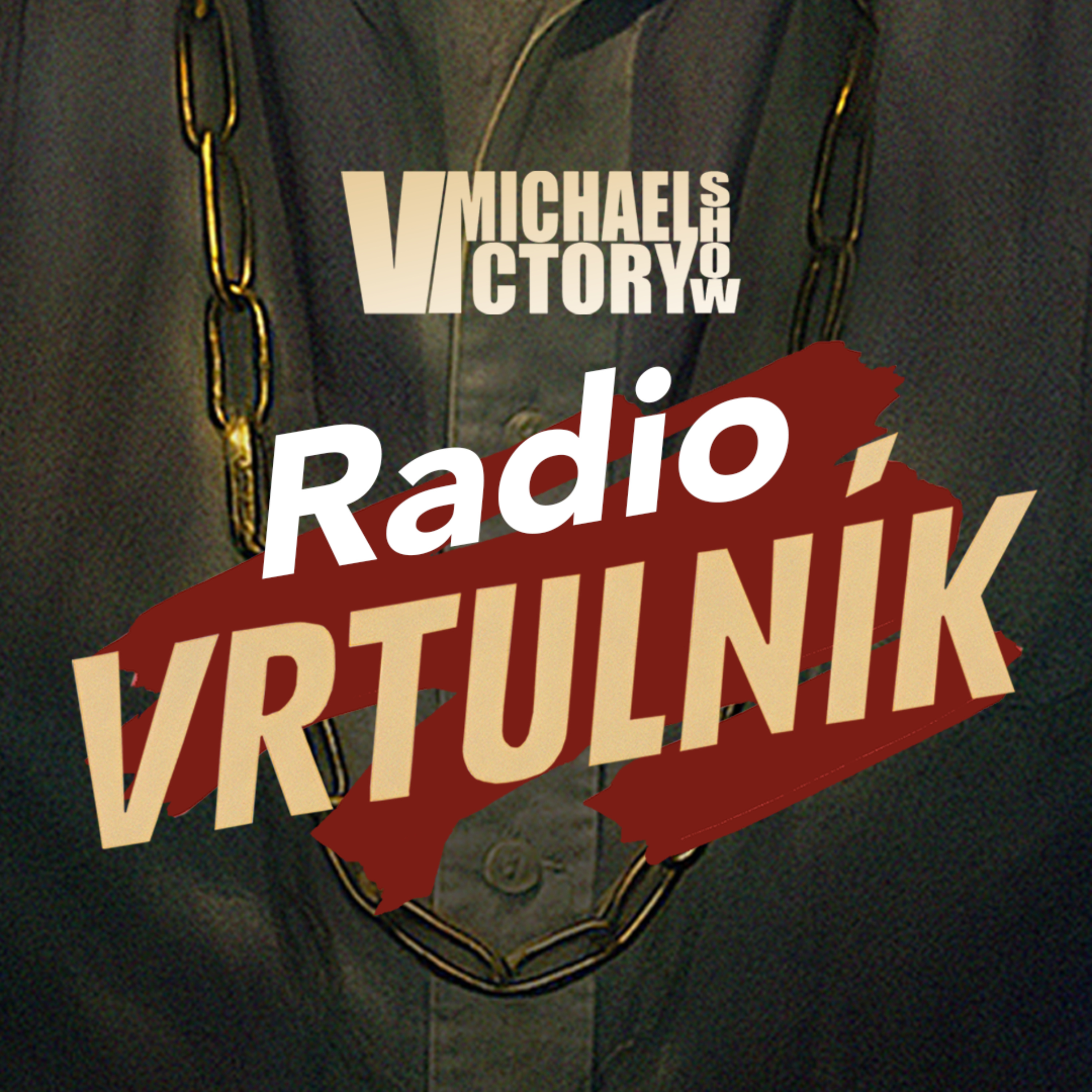 RADIO VRTULNÍK uvádí MICHAEL V SHOW