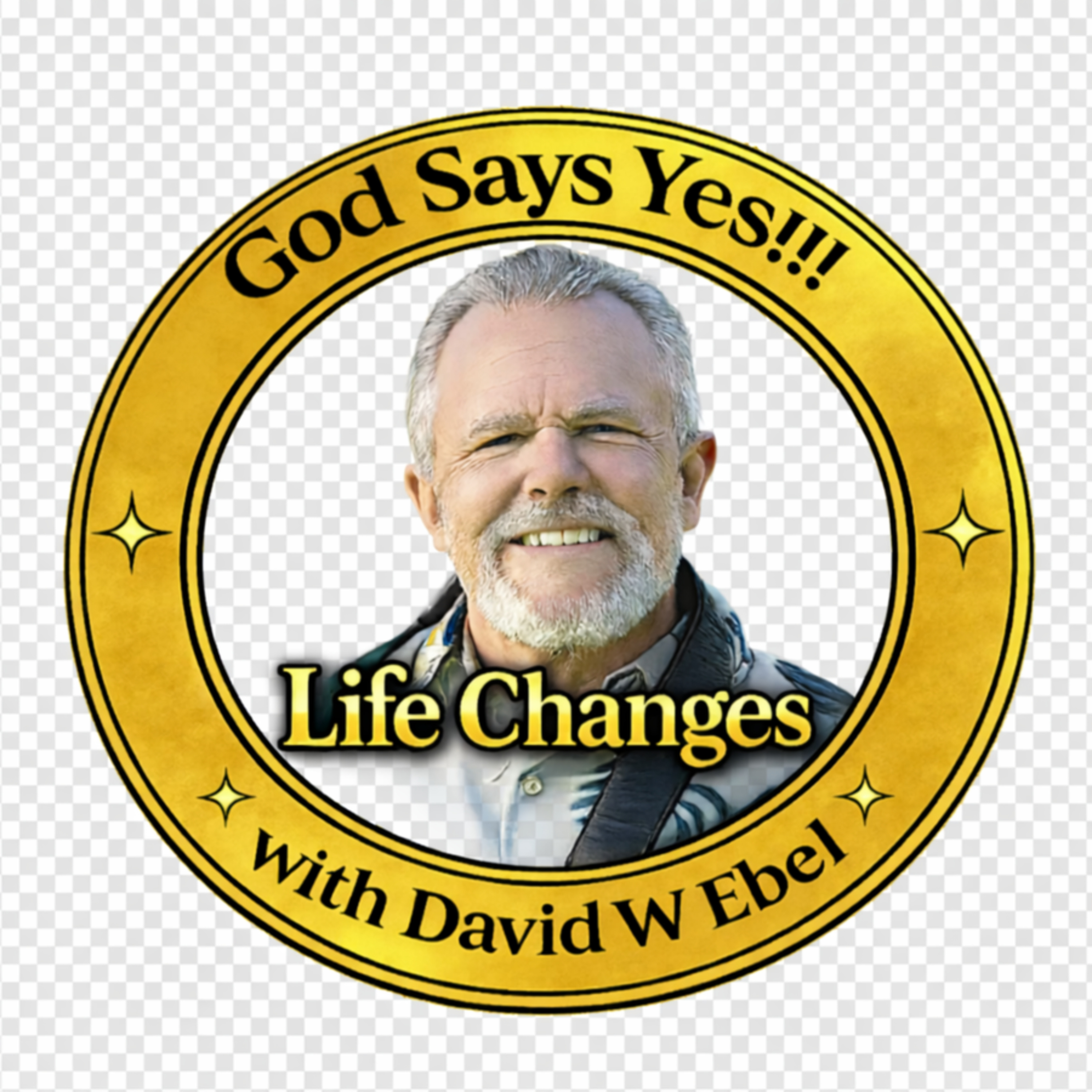 God Says YES!With David W Ebel podcast artwork