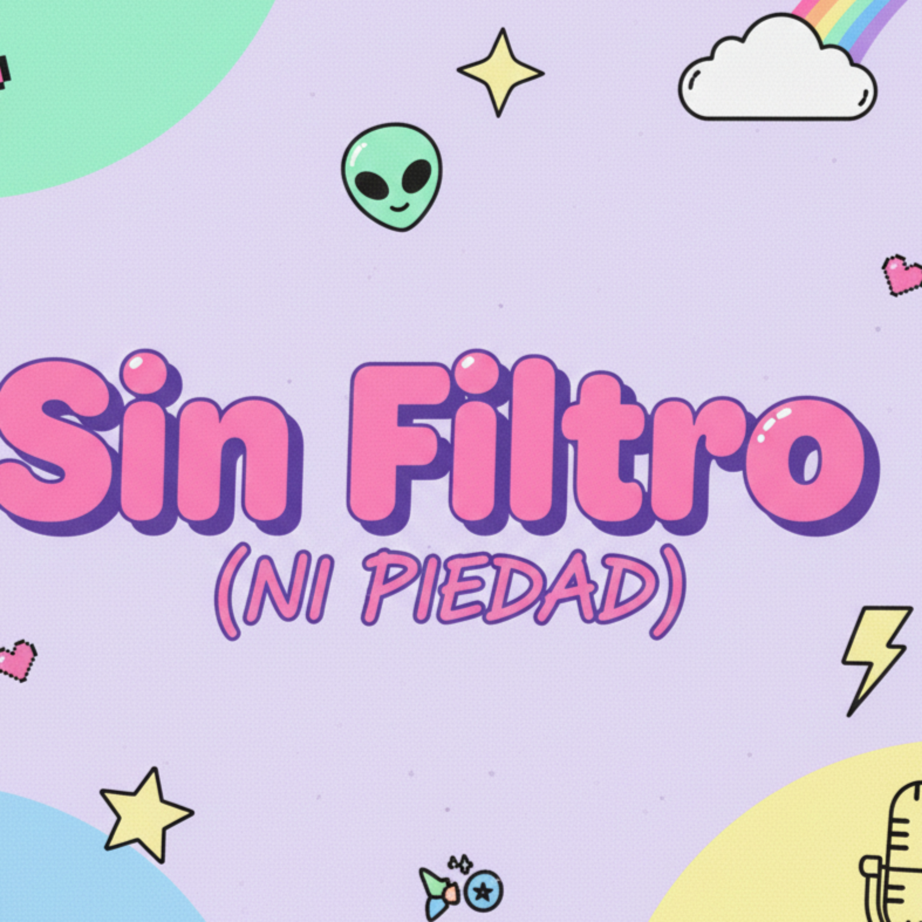 Sin Filtro (Ni Piedad) podcast artwork