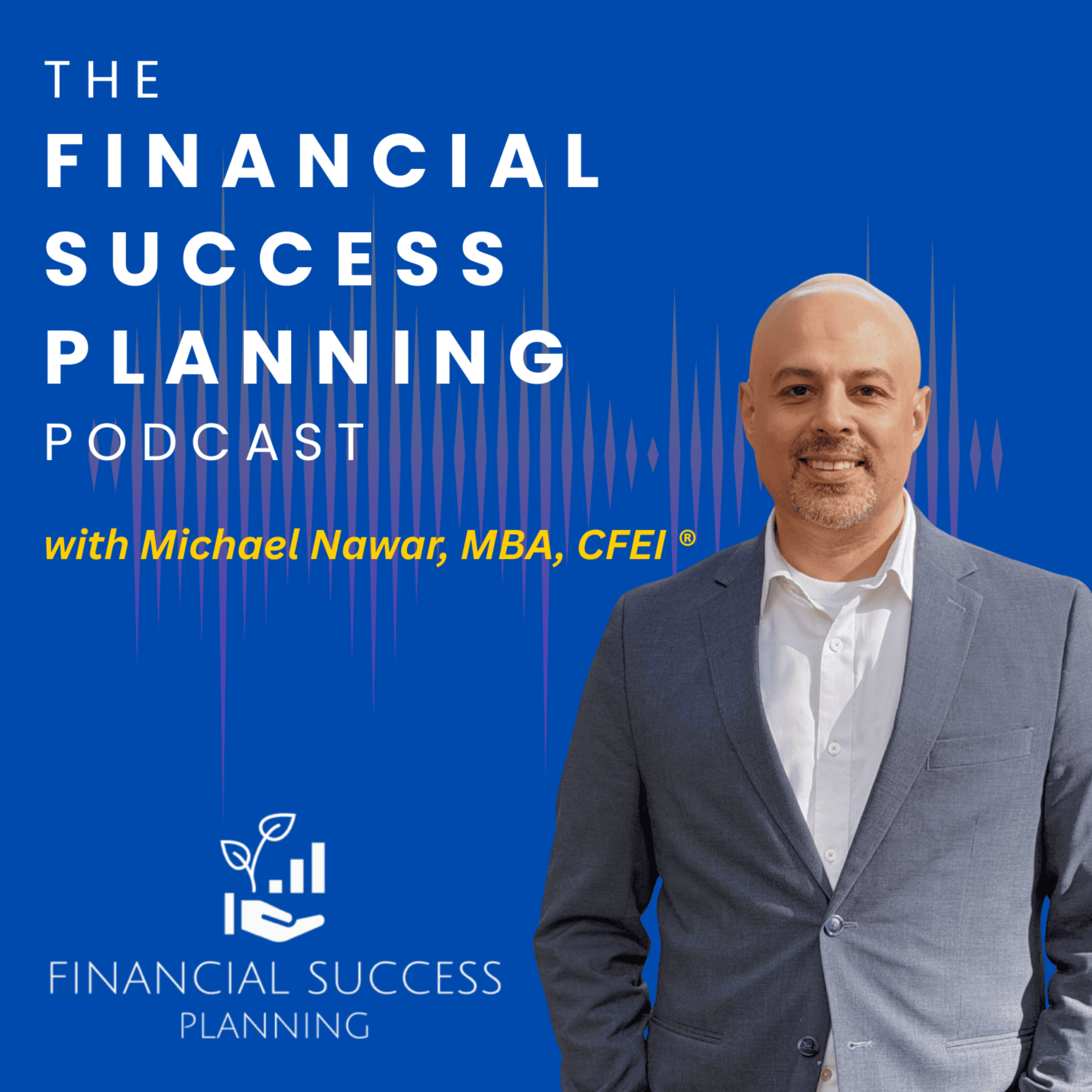 The Financial Success Planning Podcast cover art