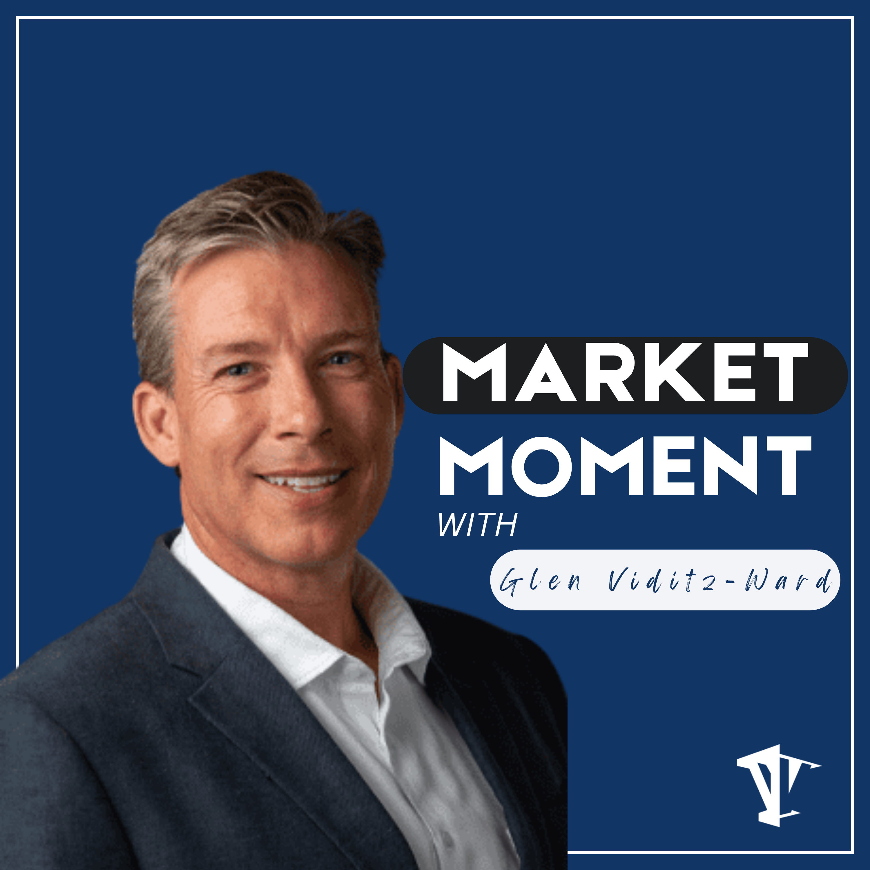Market Moment with Glen Viditz-Ward cover art