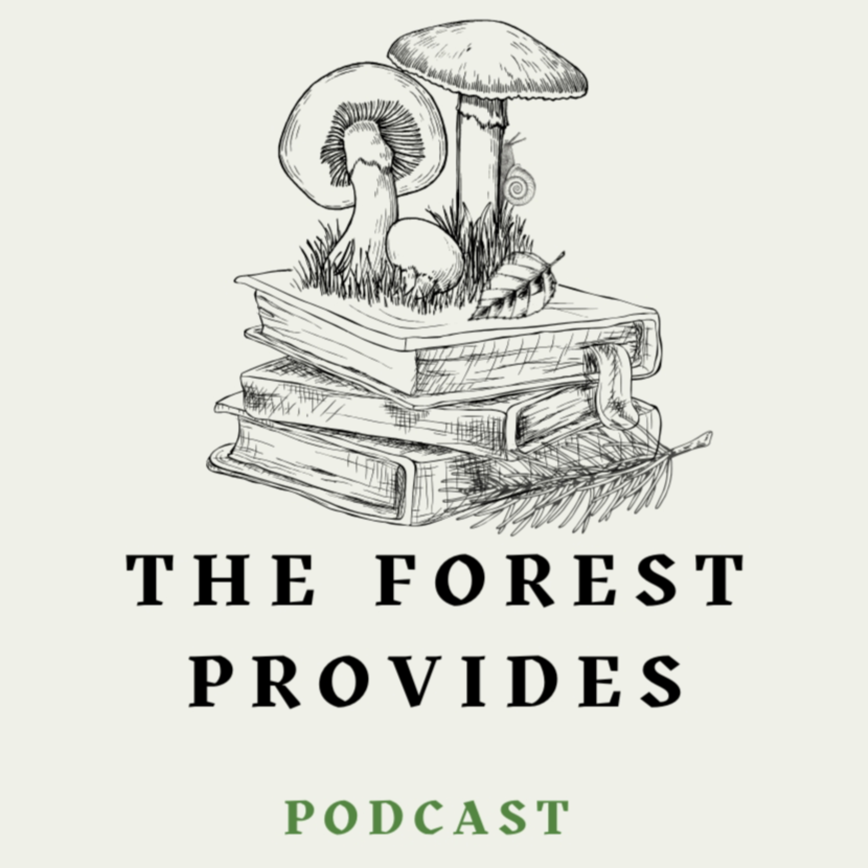 The Forest Provides