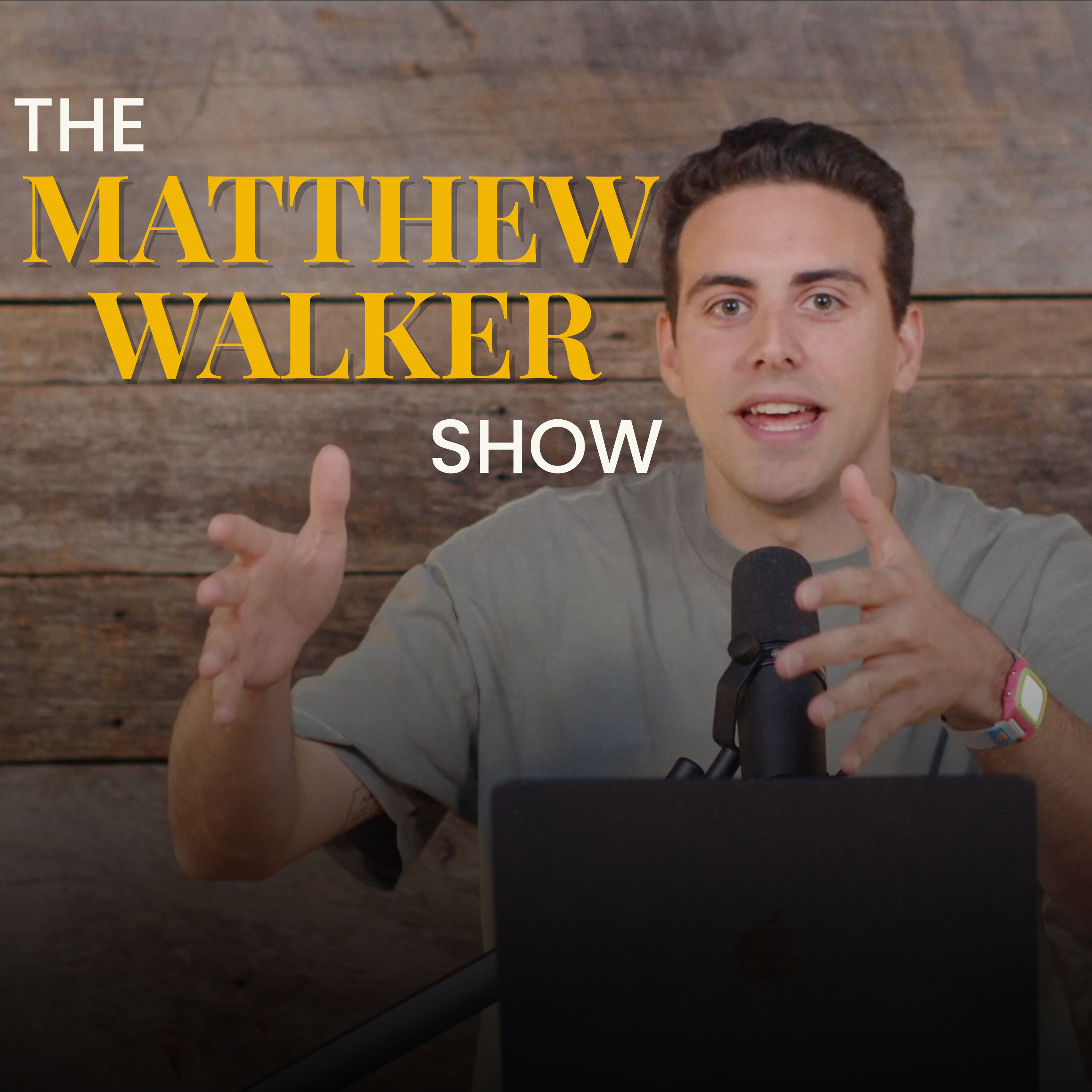The Matthew Walker Show