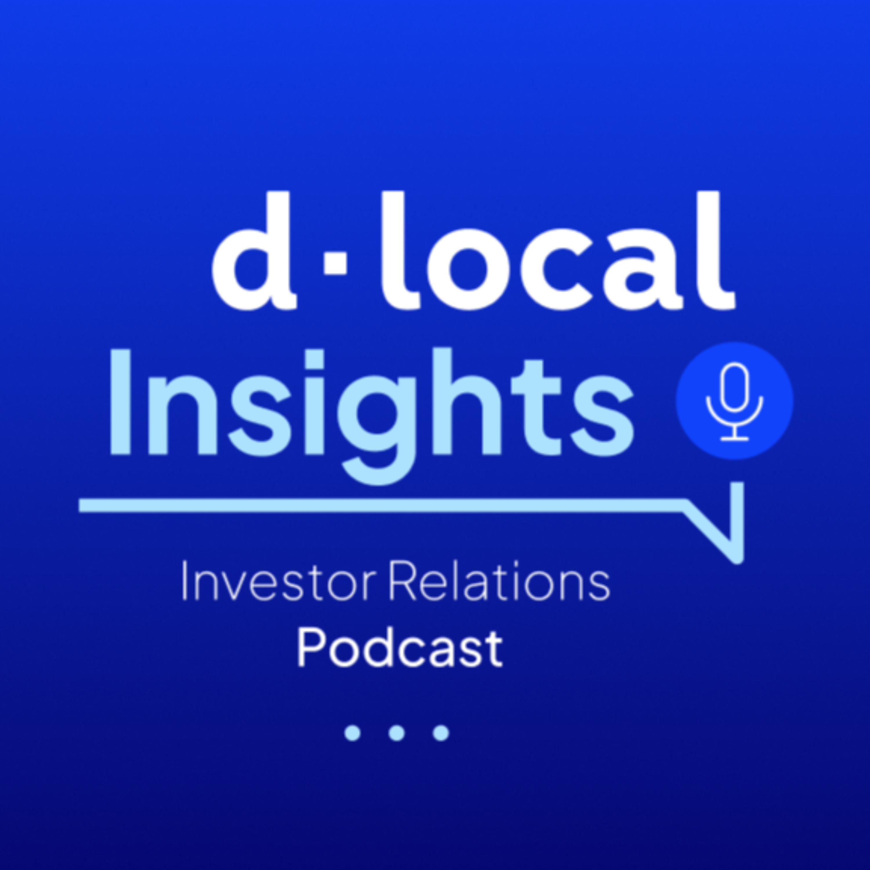 dLocal Insights | Investor Relations Podcast