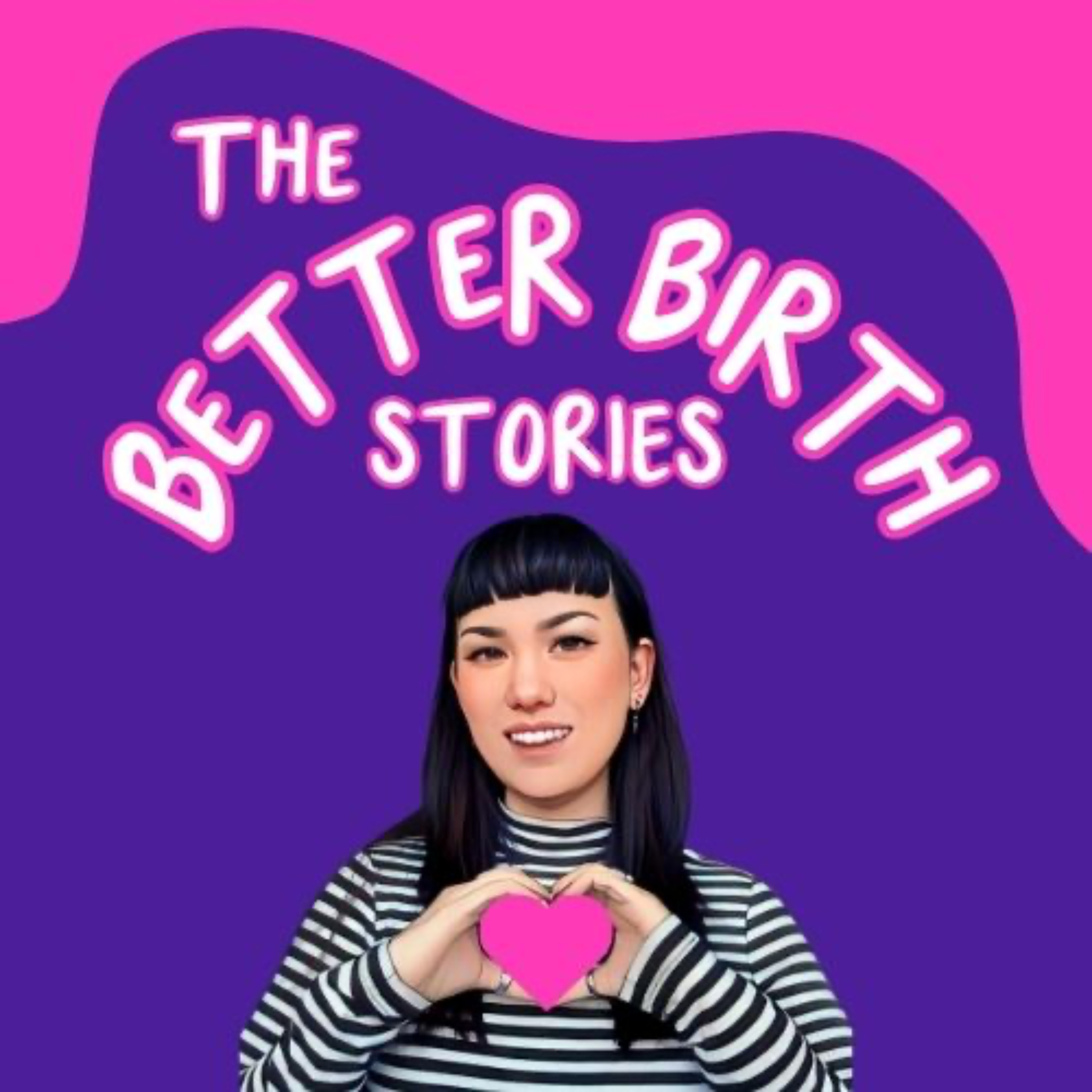 The Better Birth stories podcast artwork