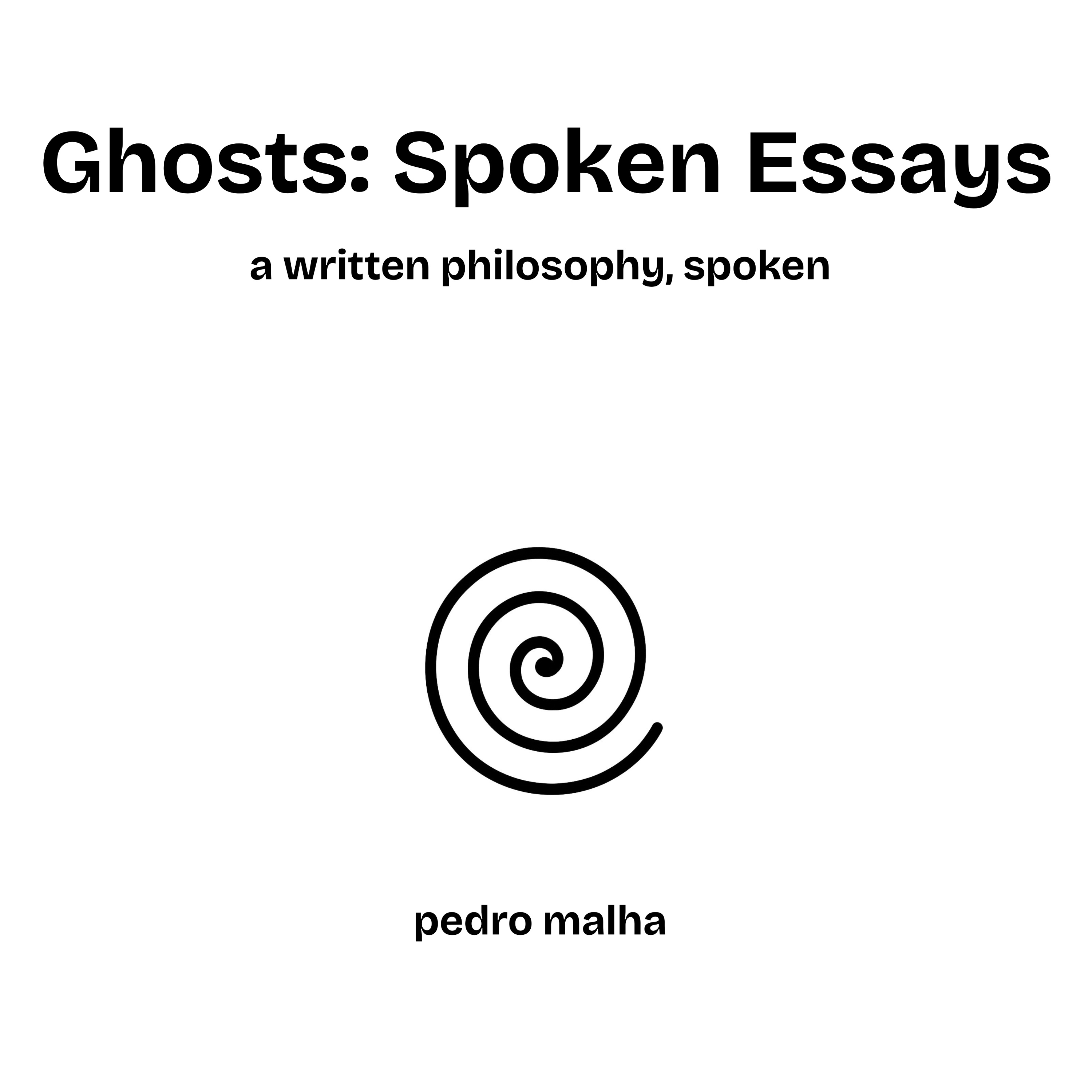 Ghosts: Spoken Essays