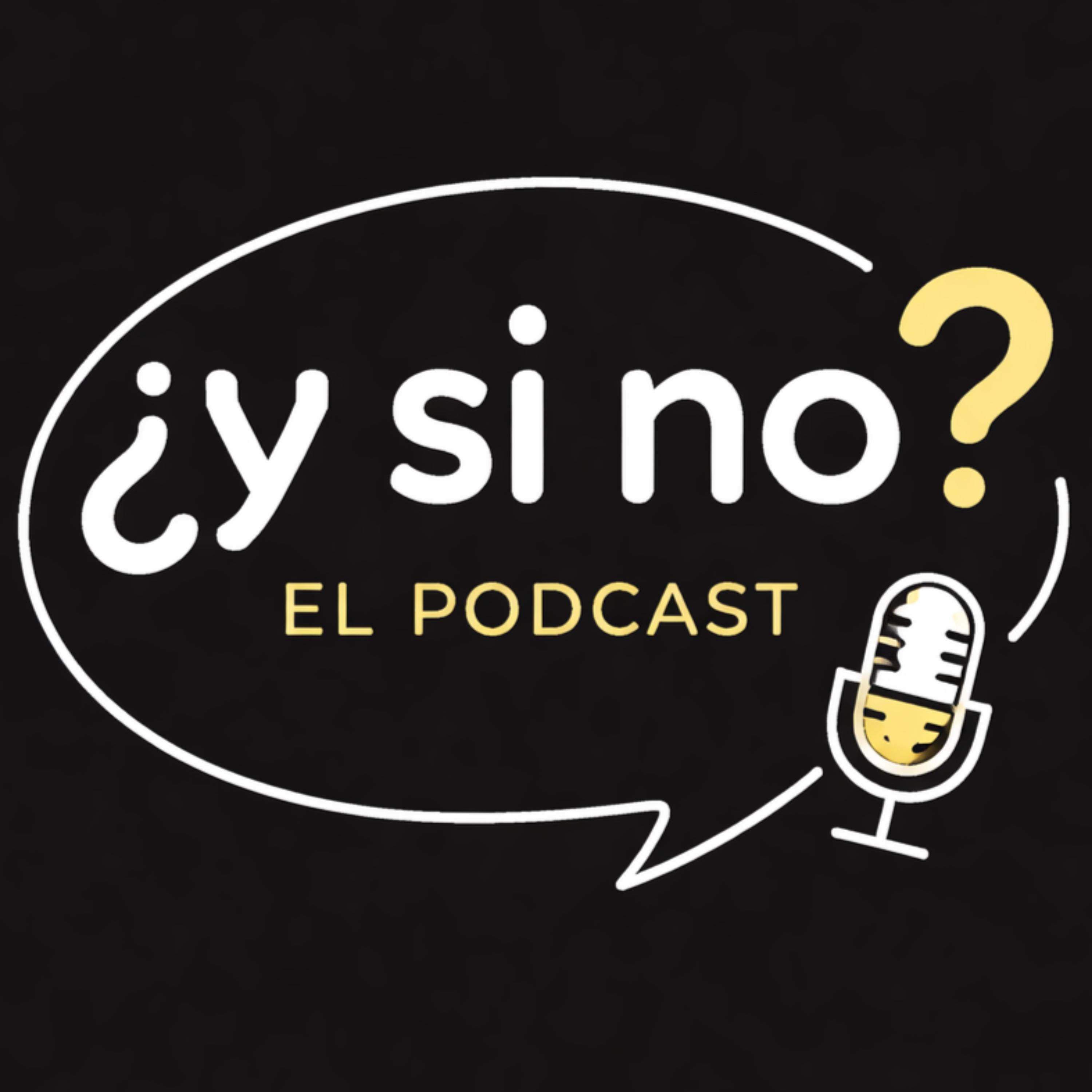¿y si no? Podcast podcast artwork