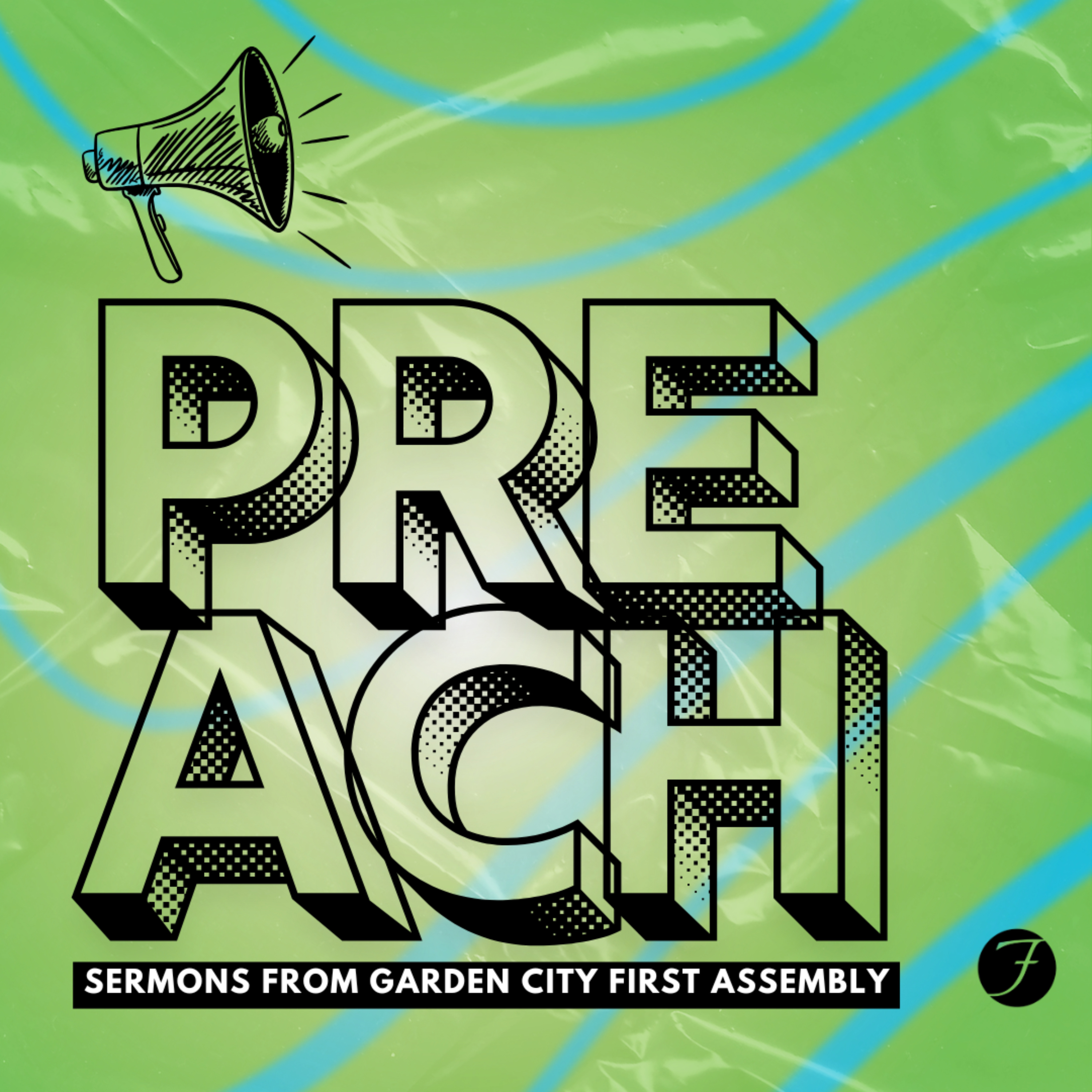 PREACH - First Assembly GC