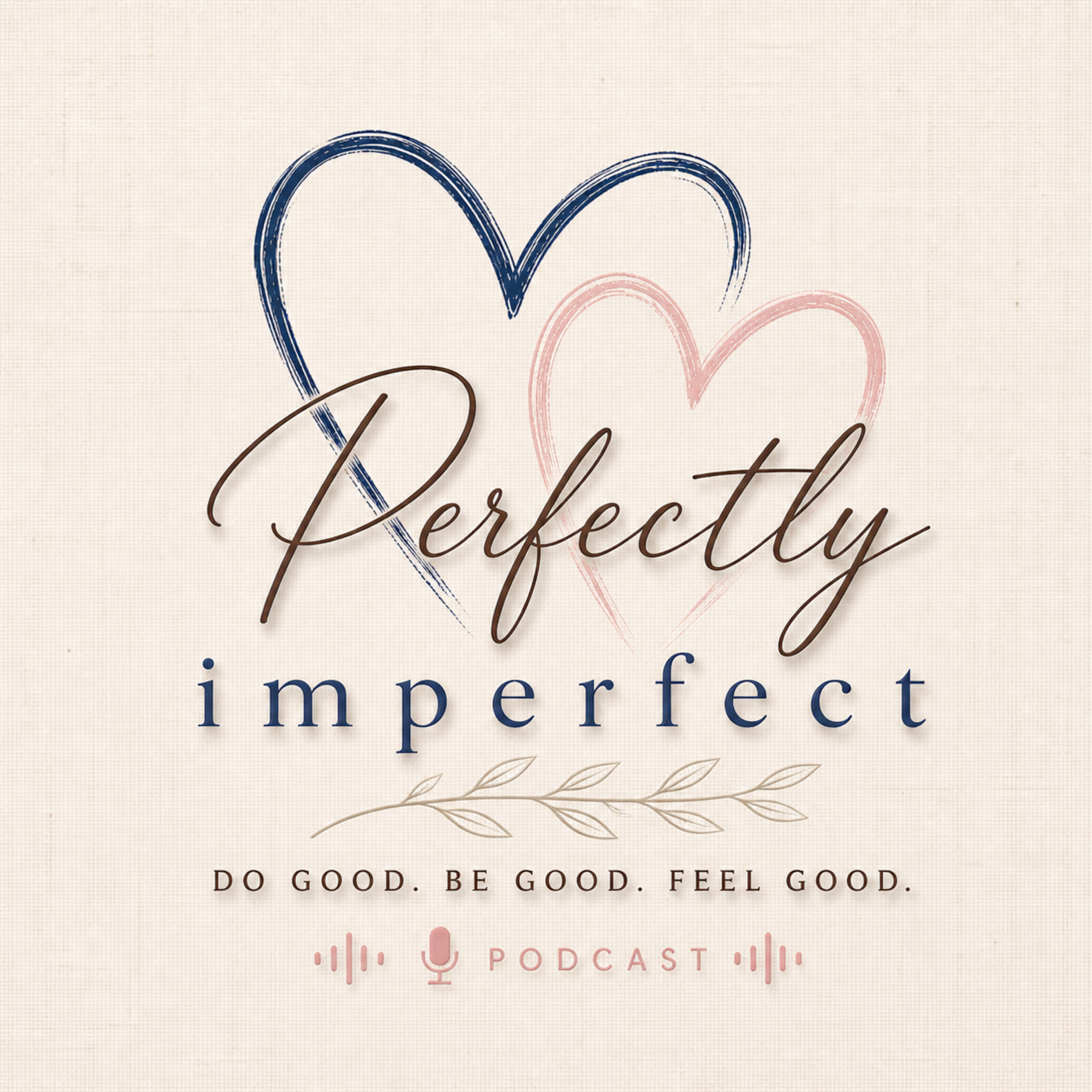 Perfectly Imperfect Podcast