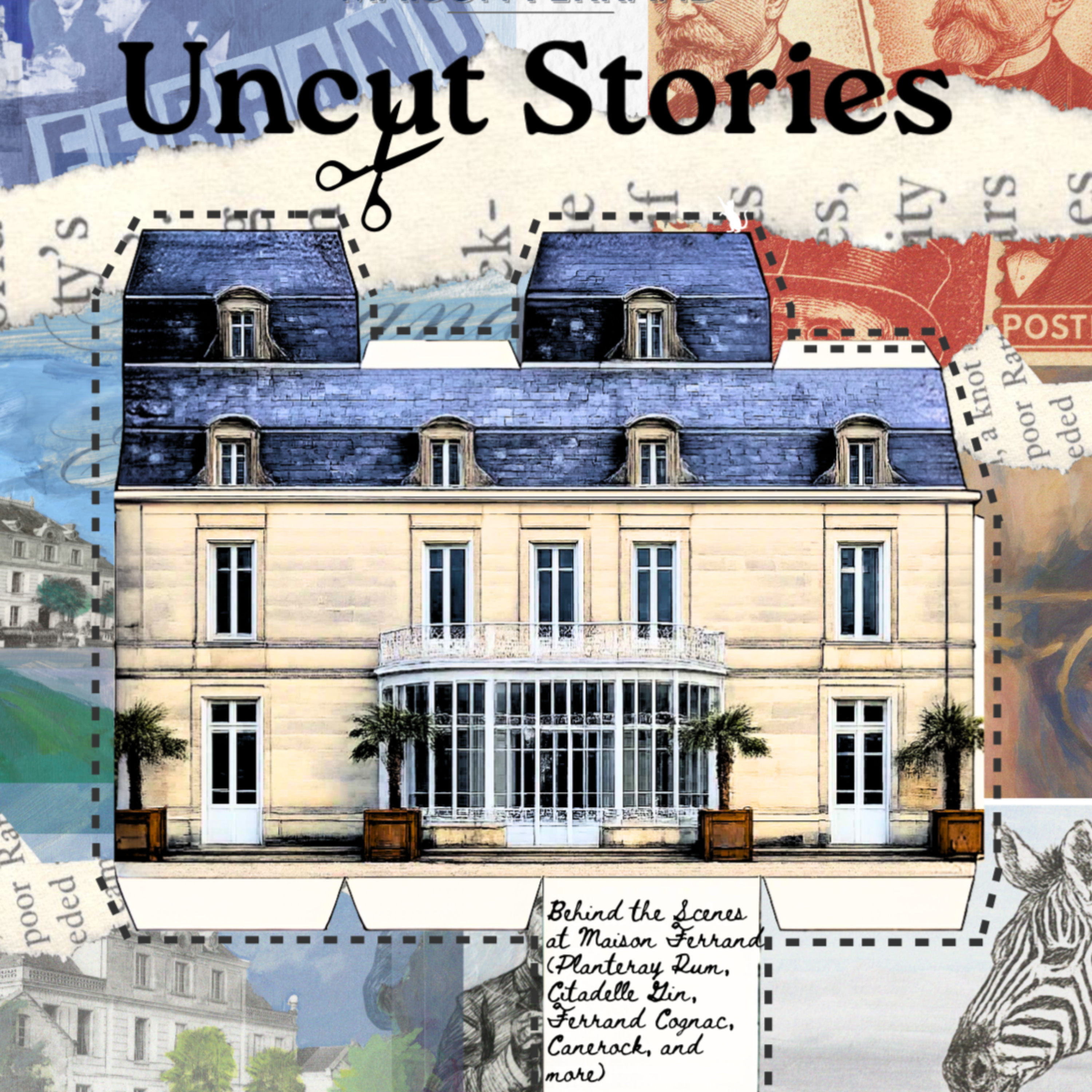 Uncut Stories, le podcast de Maison Ferrand