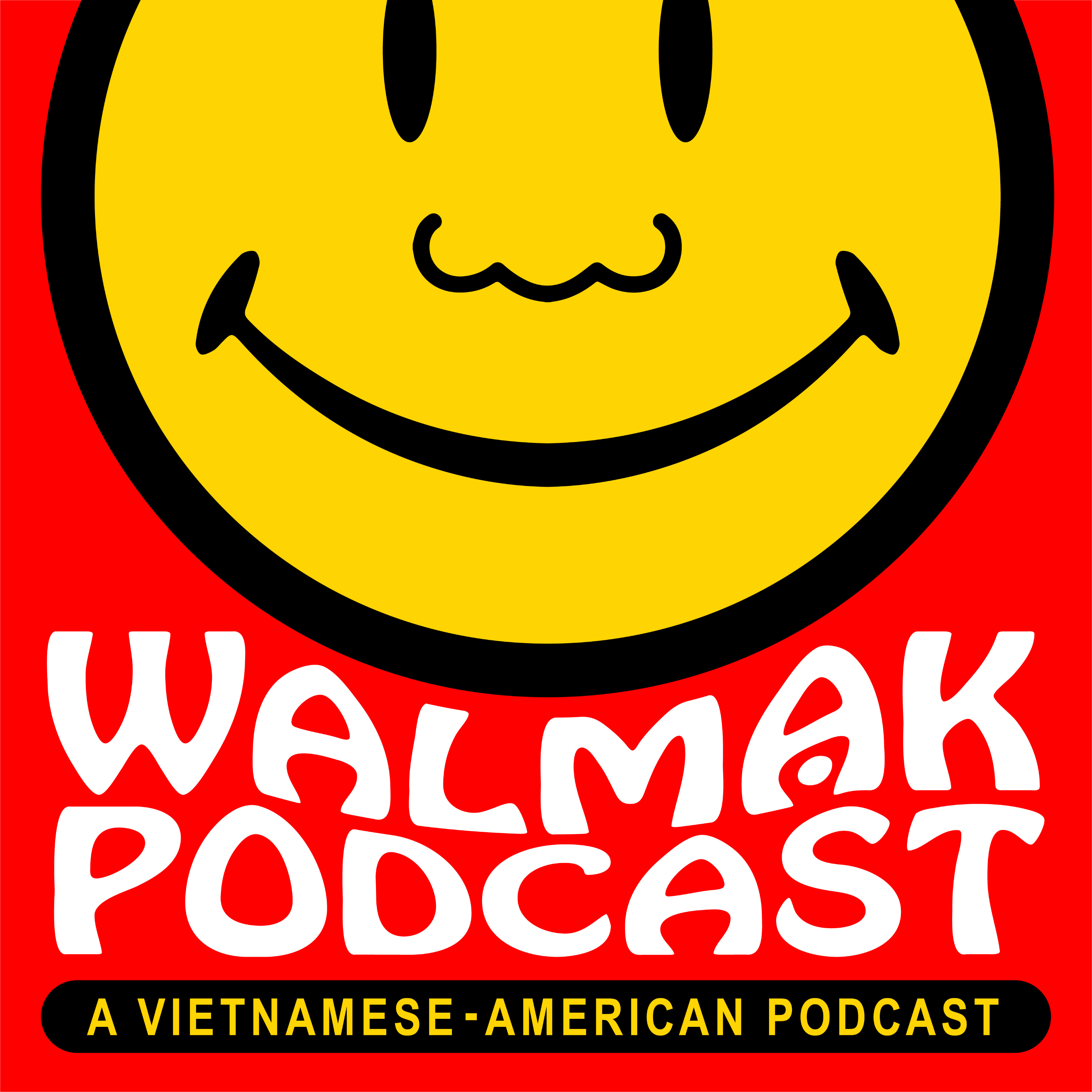 Walmak Podcast: Vietamese-American Popular Culture