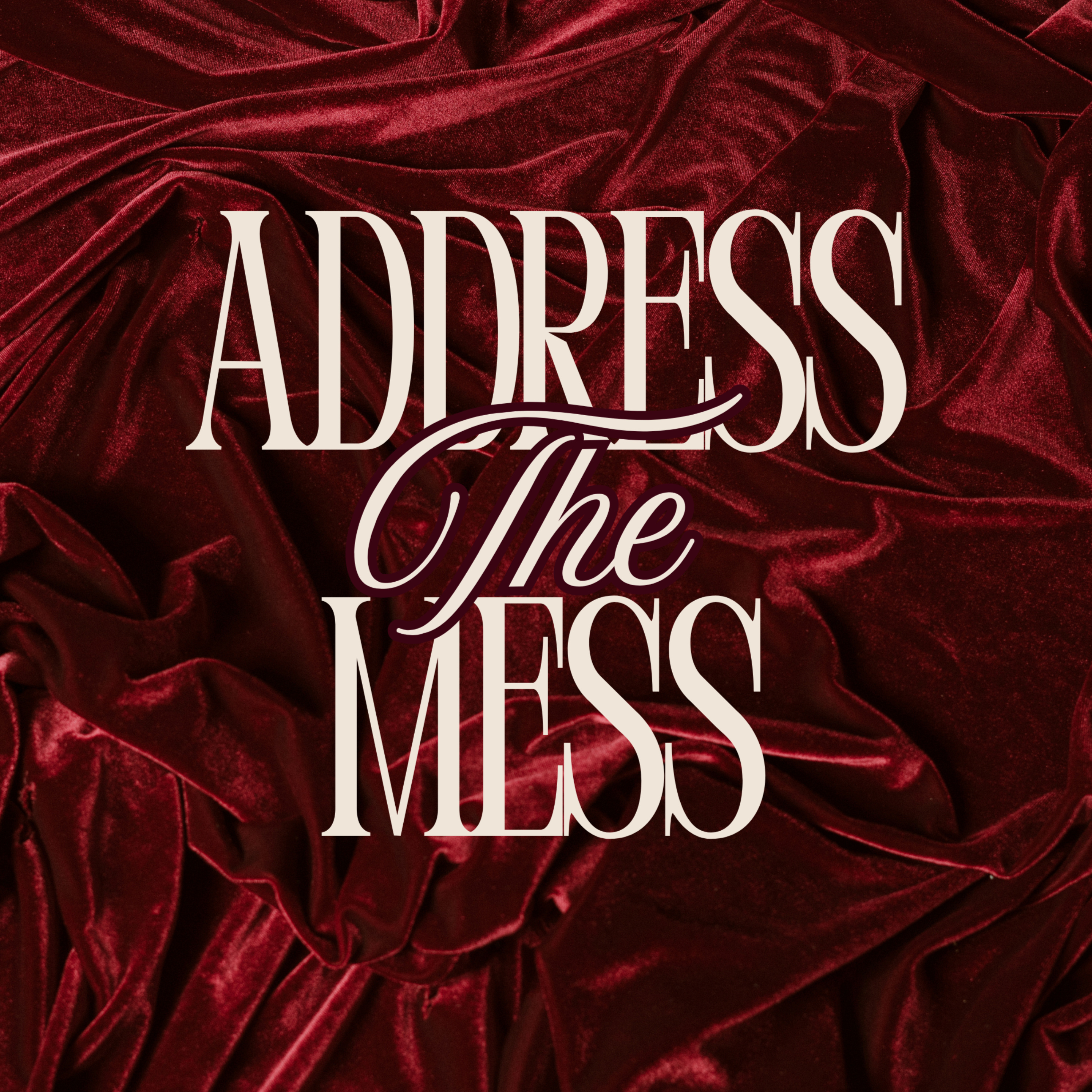 Address the Mess